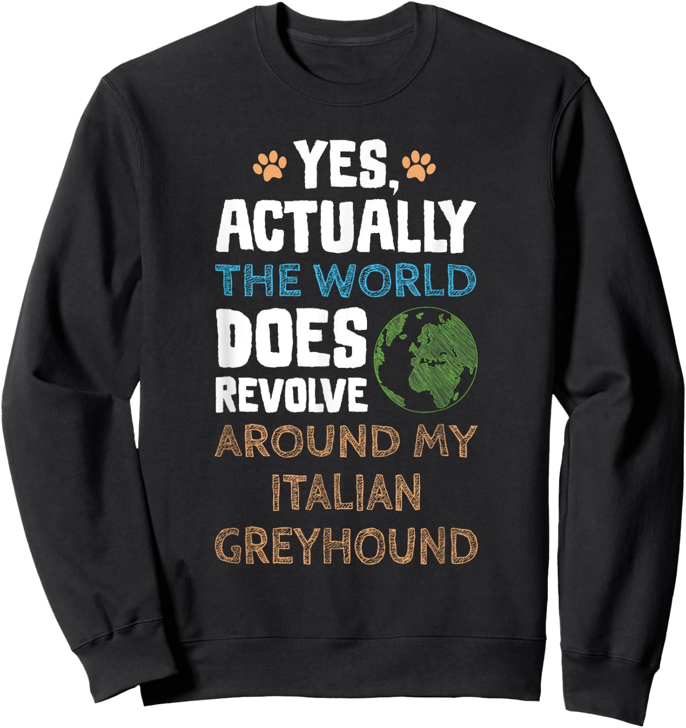 Funny Italian Greyhound Dog Gifts Men Women Sweatshirt - Sweatshirt | Black