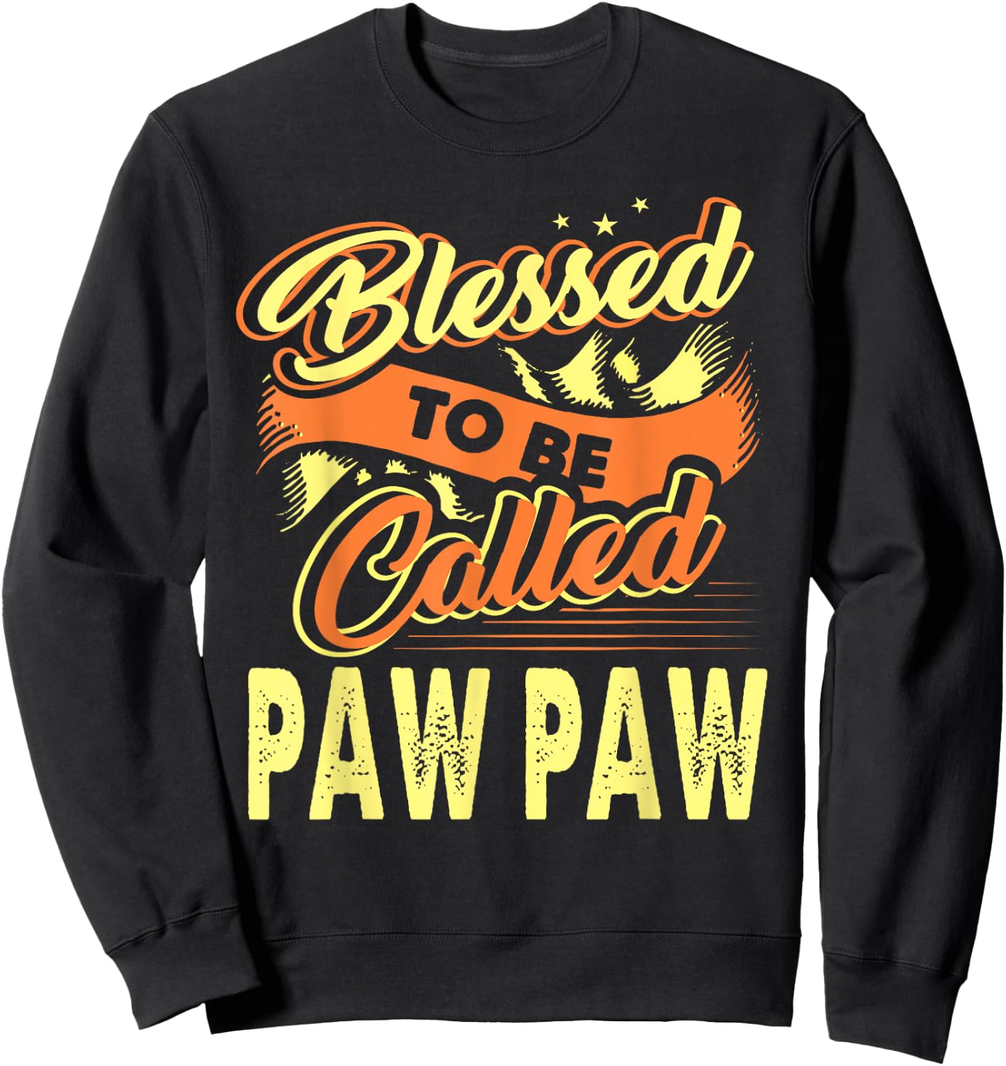 Fathers Day Blessed To Be Called Paw Paw Gift Sweatshirt - Sweatshirt | Black