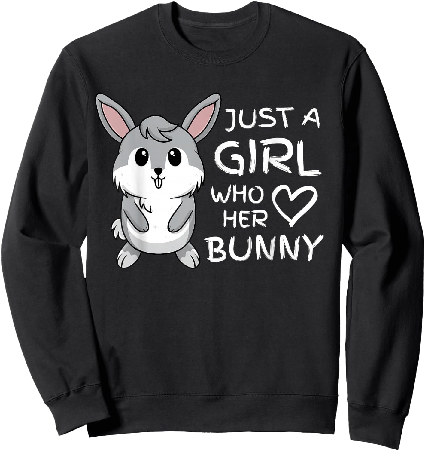 Just a Girl Who Loves Her Rabbit And Bunny Pet Sweatshirt - Sweatshirt | Black