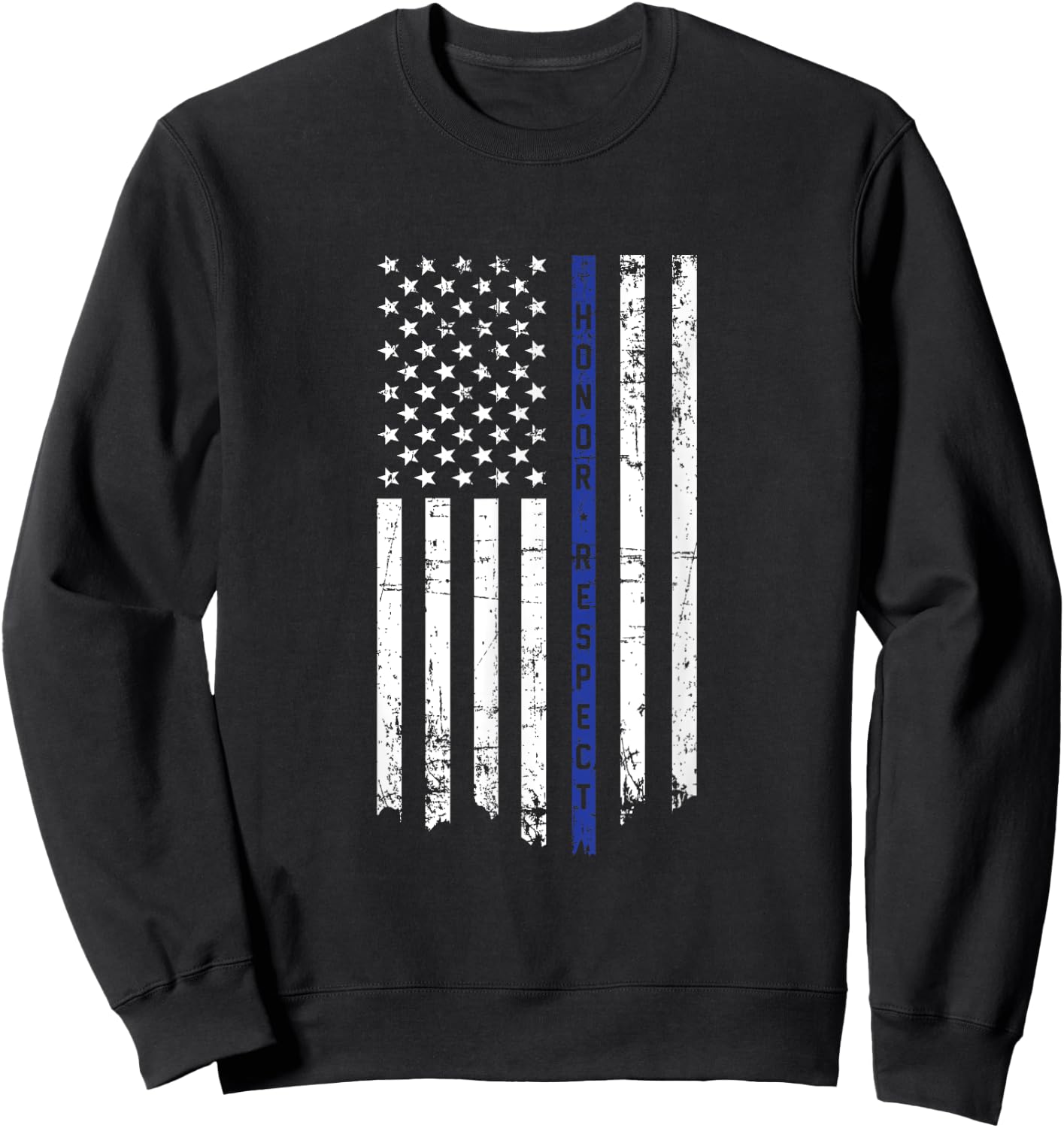 Honor & Respect Police Officer Thin Blue Line Flag Sweatshirt - Sweatshirt | Black