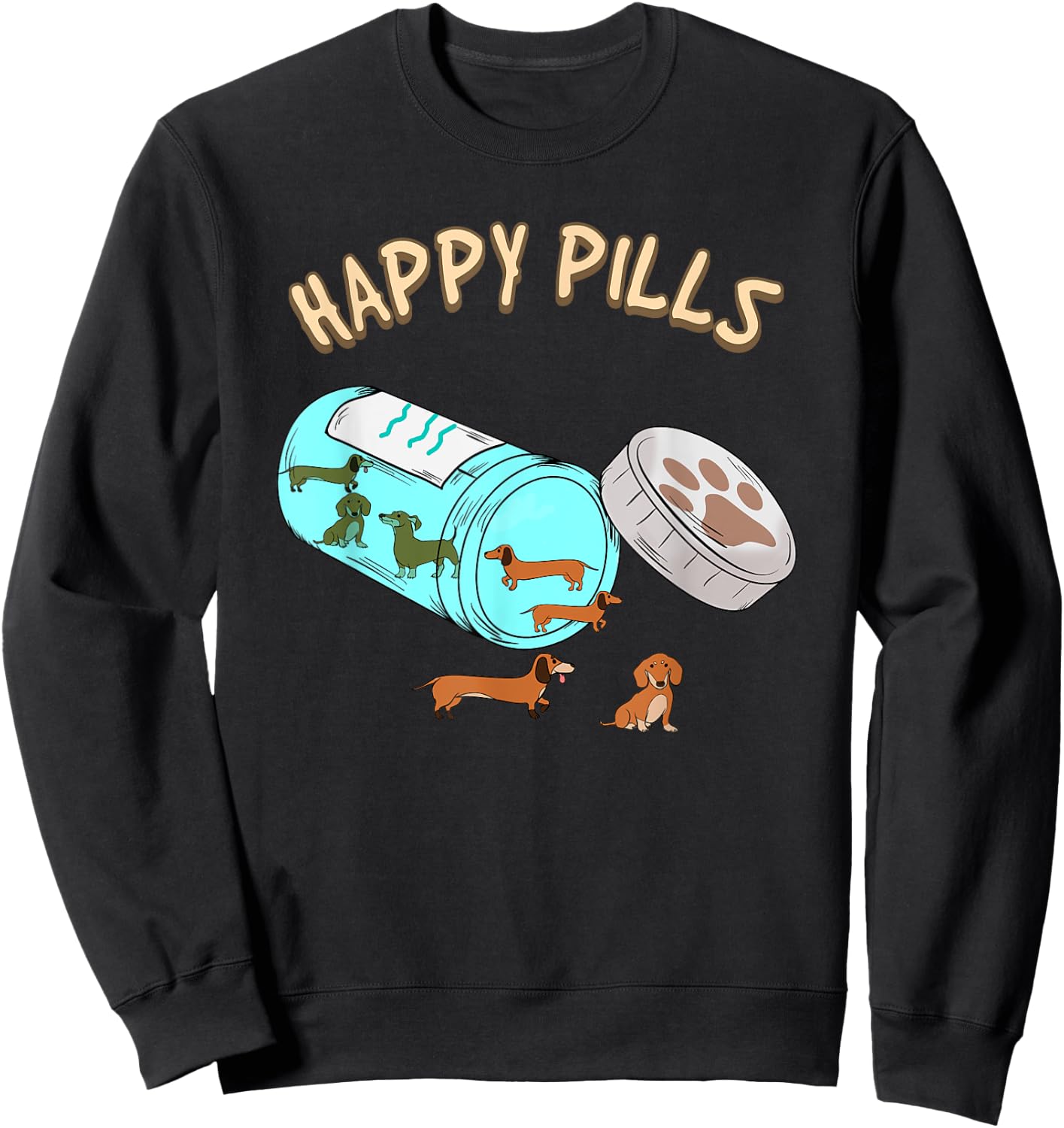 Happy Pills Dachshund Shirt, Dog Lover Gift Women Girls Kids Sweatshirt - Sweatshirt | Black