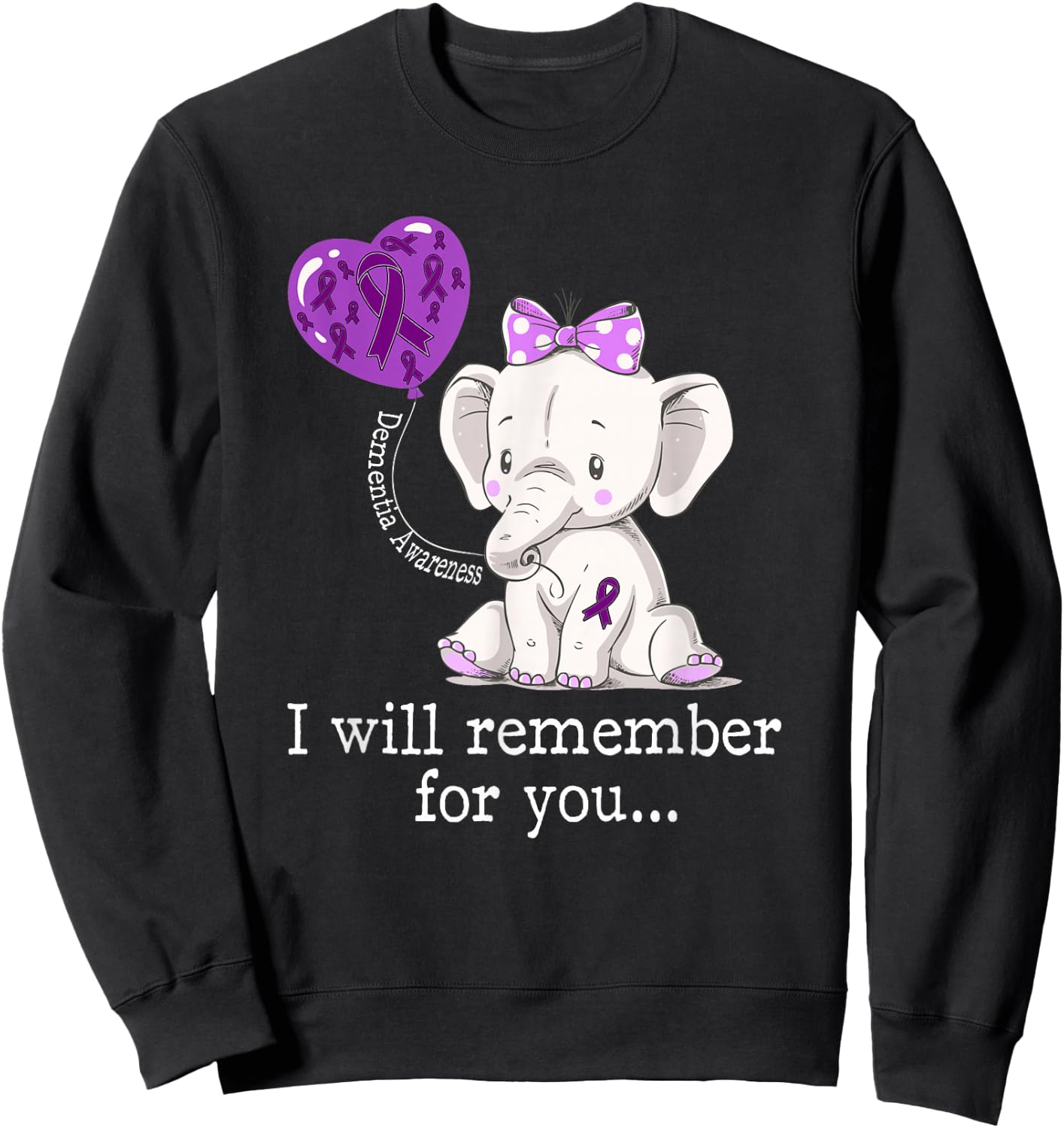 Dementia Awareness Elephant Sweatshirt - Sweatshirt | Black