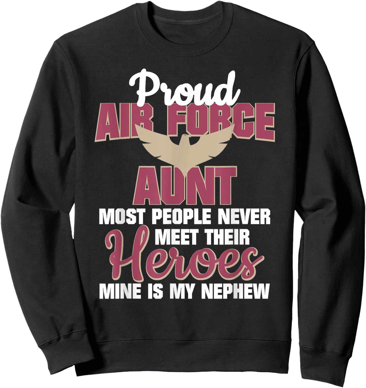 Proud Air Force Aunt Military Pride Sweatshirt - Sweatshirt | Black