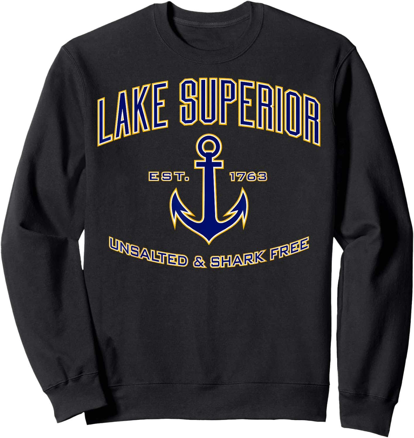 Lake Superior Unsalted & Shark Free Sweatshirt - Sweatshirt | Black