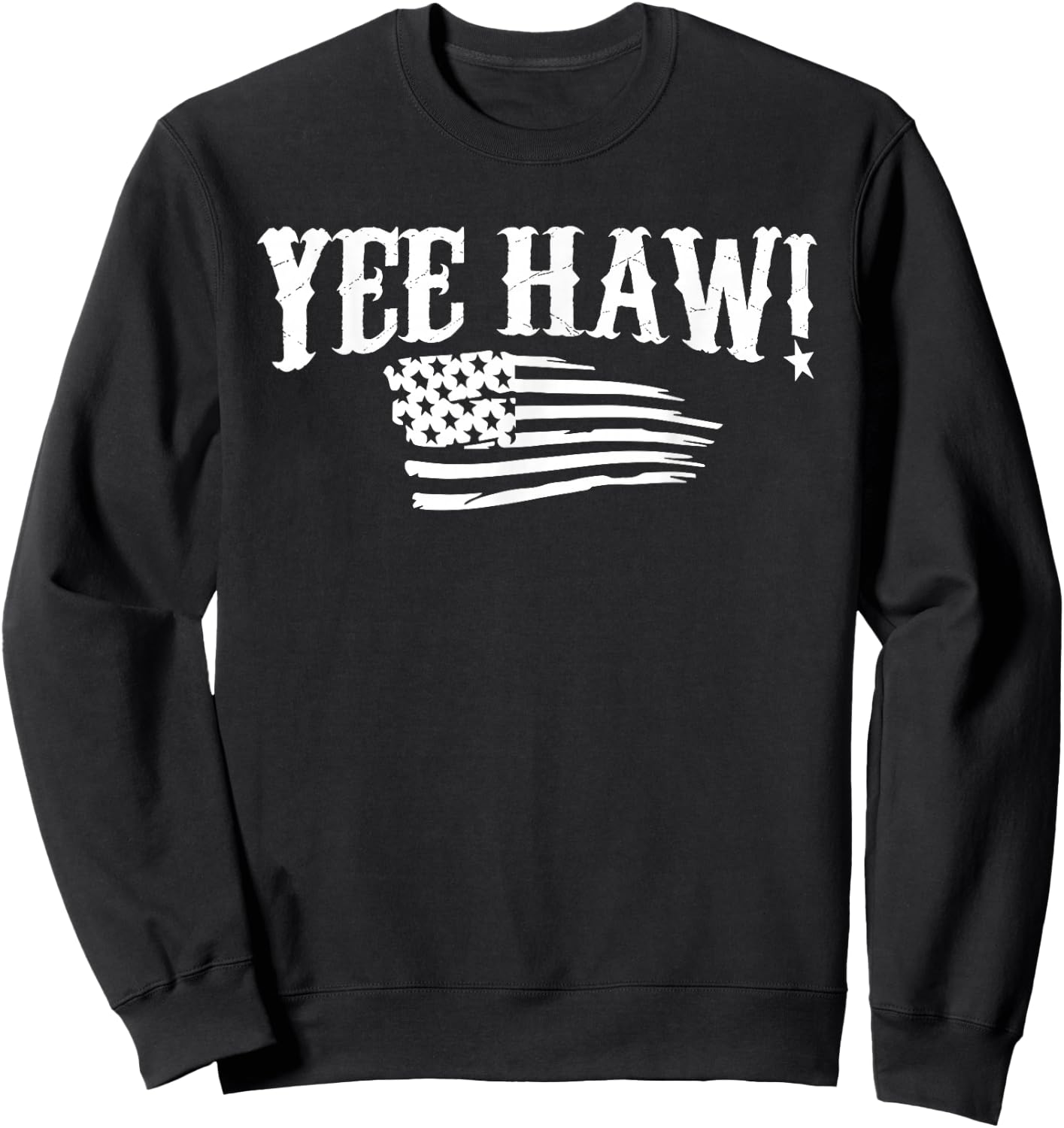 4th of July Shirts Yee Haw! America USA Men Women Kids Sweatshirt - Sweatshirt | Black