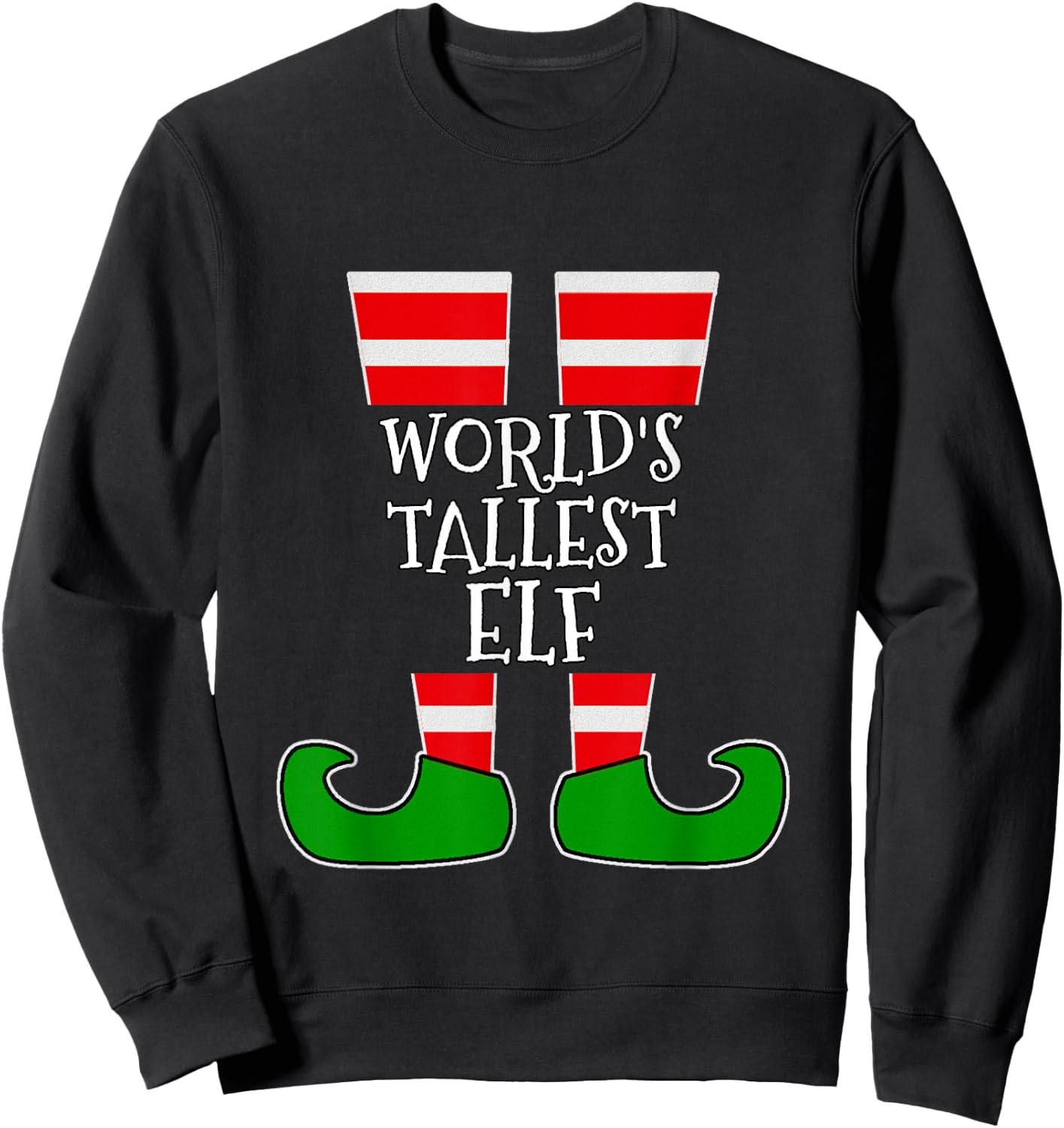 THE WORLD'S TALLEST ELF Funny Matching Group Christmas Sweatshirt - Sweatshirt | Black