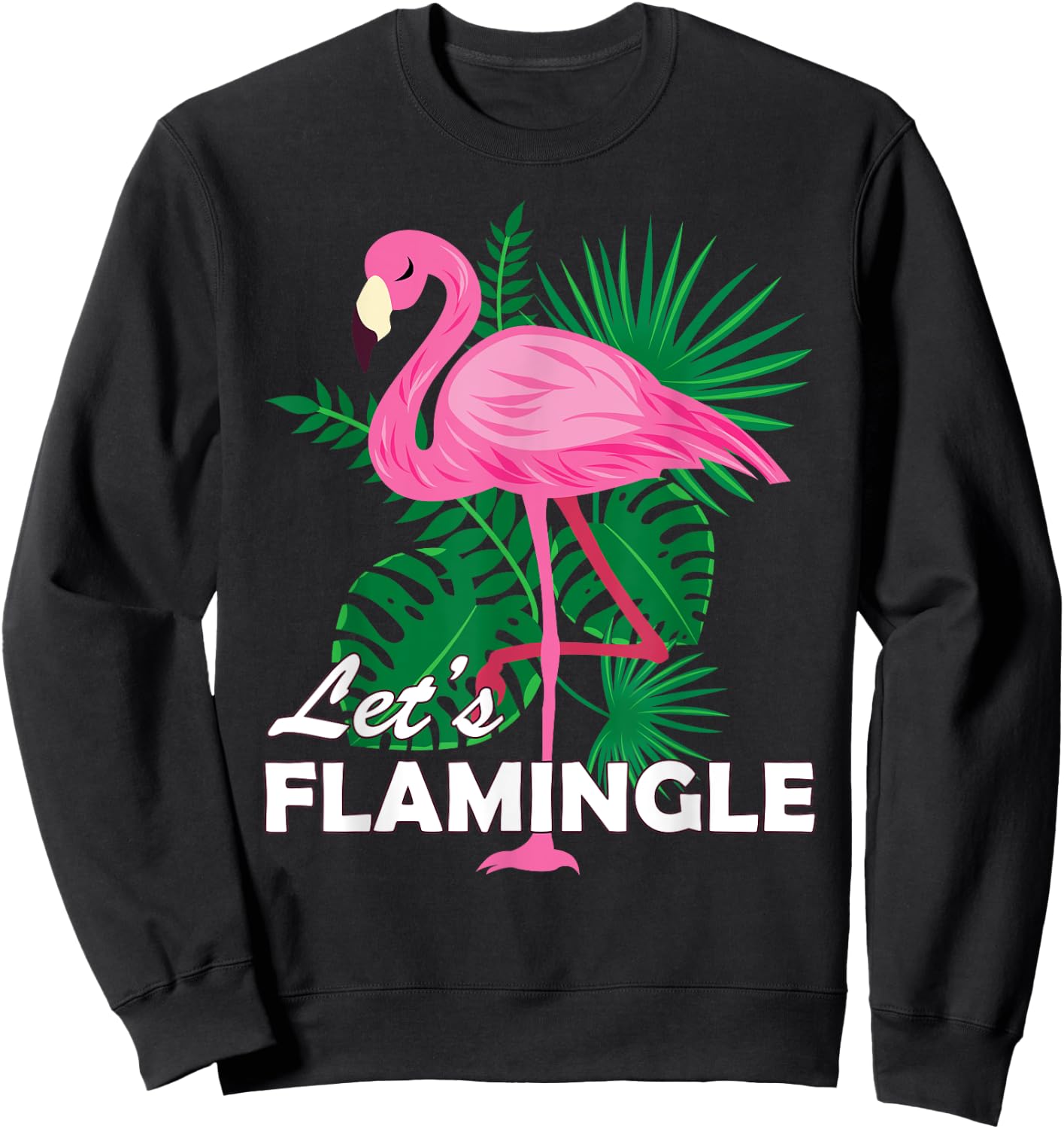 Cute Pink Flamingo Graphic Lets Flamingle Birthday Gift Sweatshirt - Sweatshirt | Black