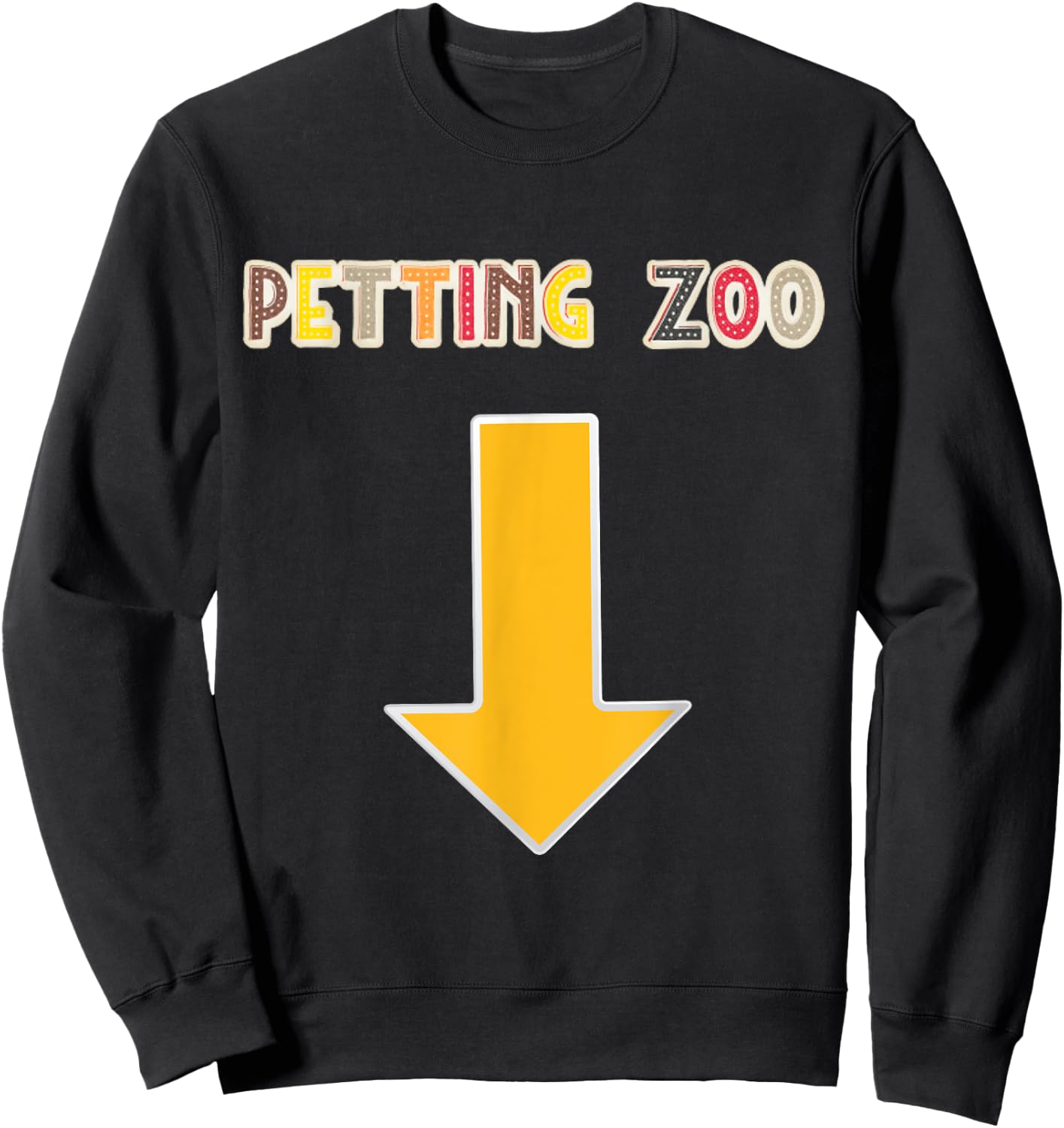 Funny Guys Adult Humor Petting Zoo Arrow Down Sweatshirt - Sweatshirt | Black