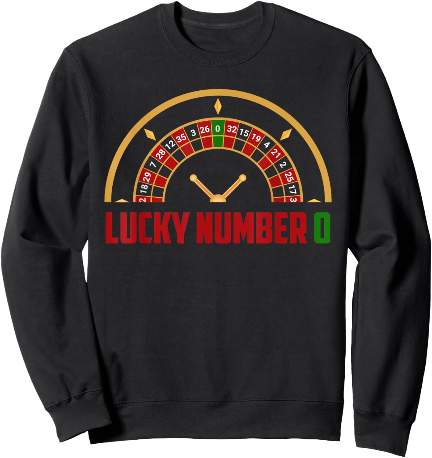 Roulette LUCKY NUMBER 0 Roulette Player Roulette Gambling Sweatshirt - Sweatshirt | Black