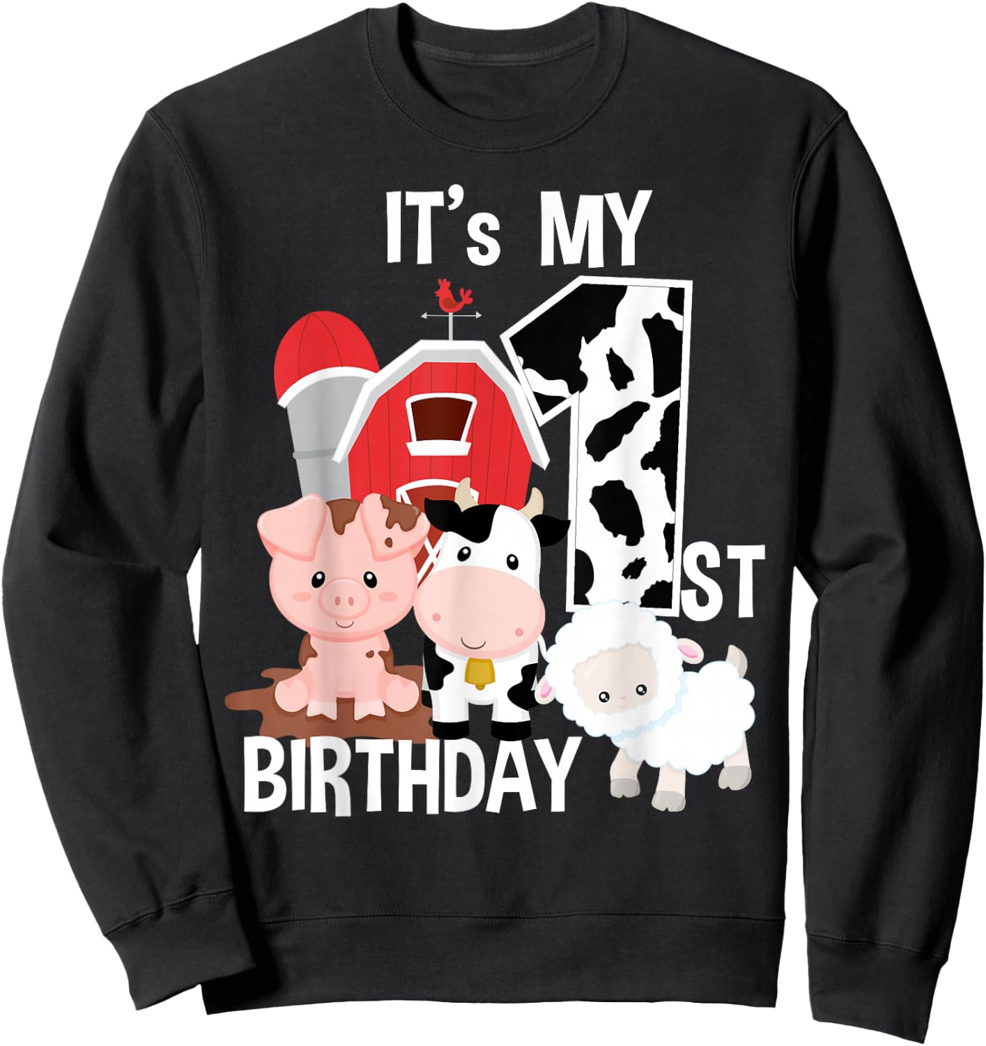 Farm Animals 1 Year Old It's My 1st Birthday Party Sweatshirt - Sweatshirt | Black