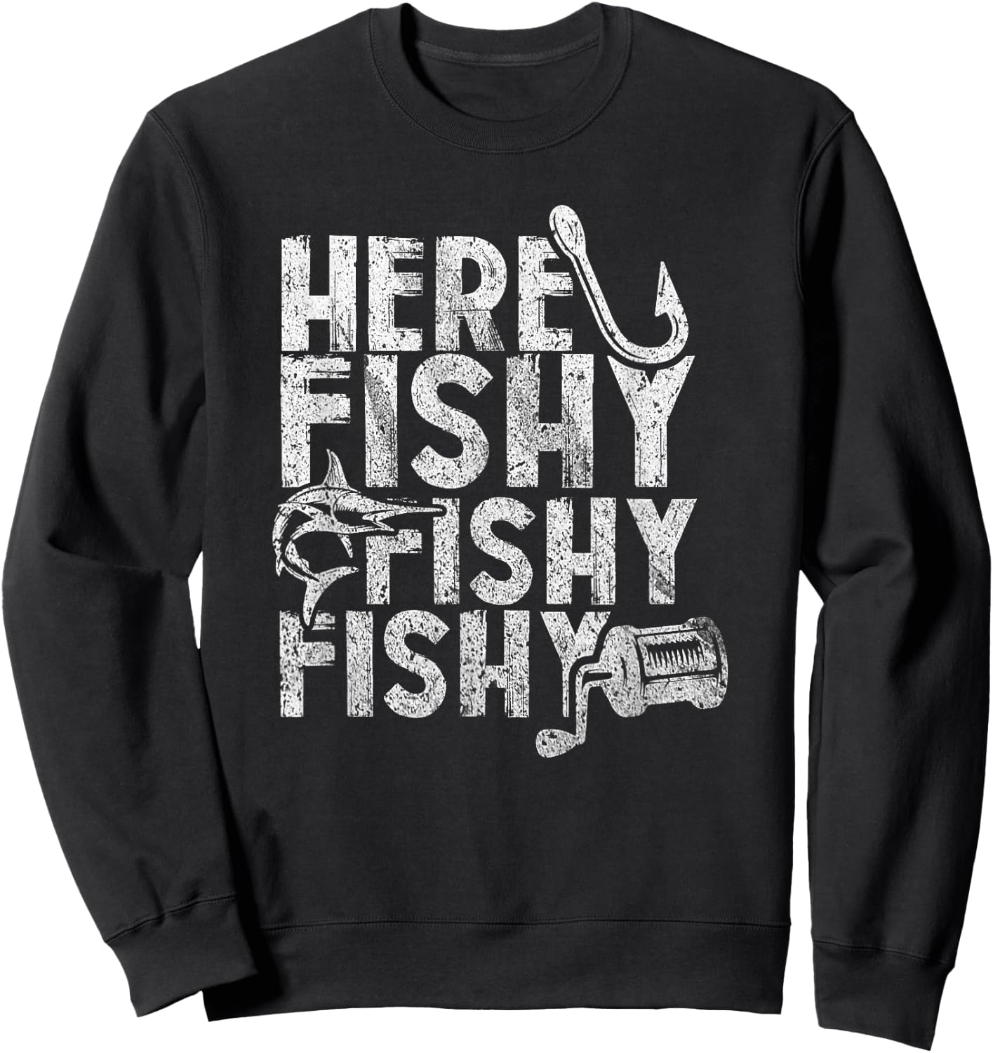 Here Fishy Fishy Fishy Lucky Fishing Shirt Sweatshirt - Sweatshirt | Black