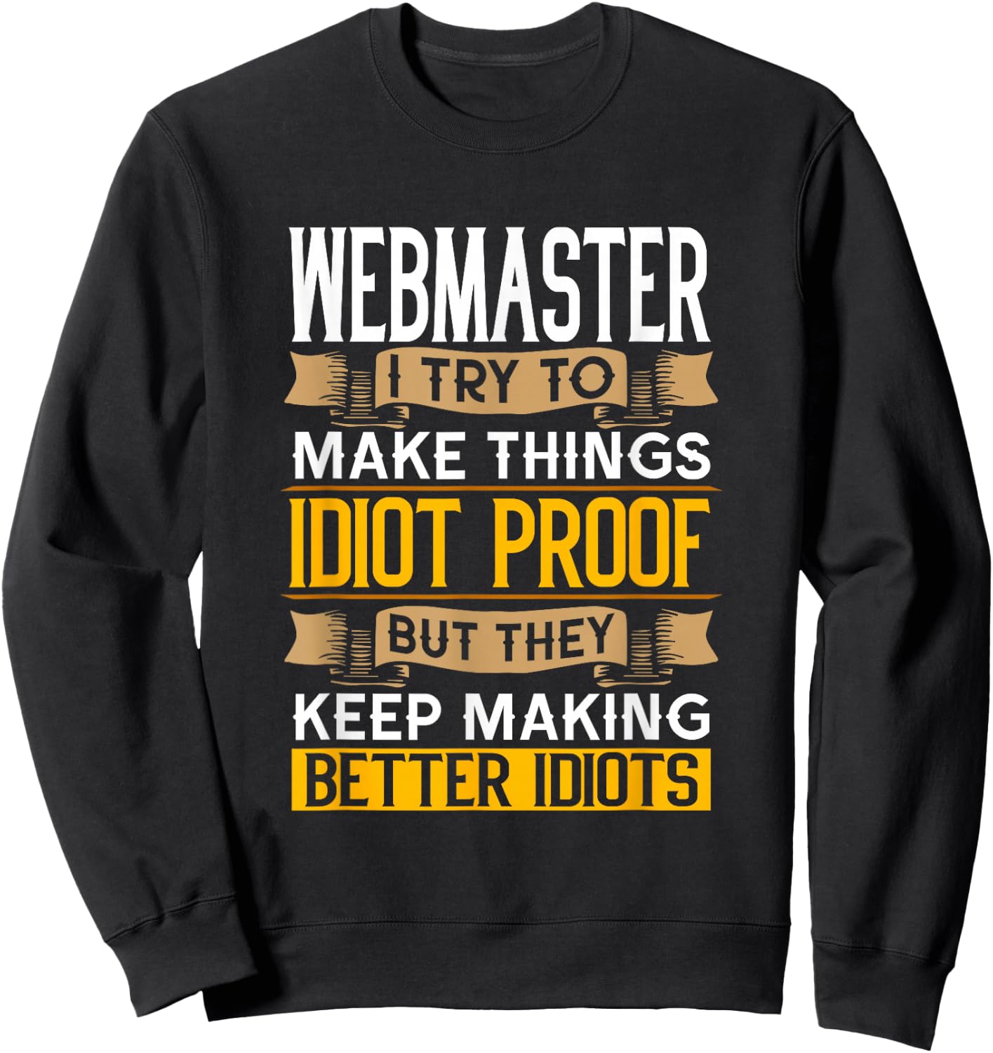 Webmaster Sarcastic Graphic Funny DevOps Coder Sweatshirt - Sweatshirt | Black