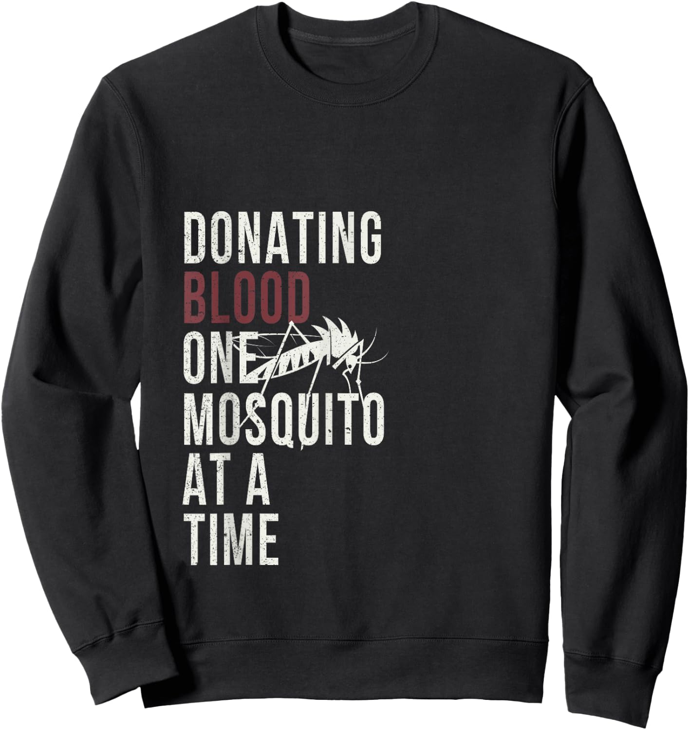 Funny Camping Mosquito Donating Blood T Shirt Sweatshirt - Sweatshirt | Black