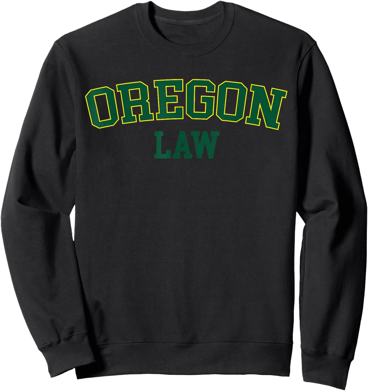 United States Attorneys Oregon Law, Oregon Bar Graduate Gift Lawyer College Sweatshirt - Sweatshirt | Black