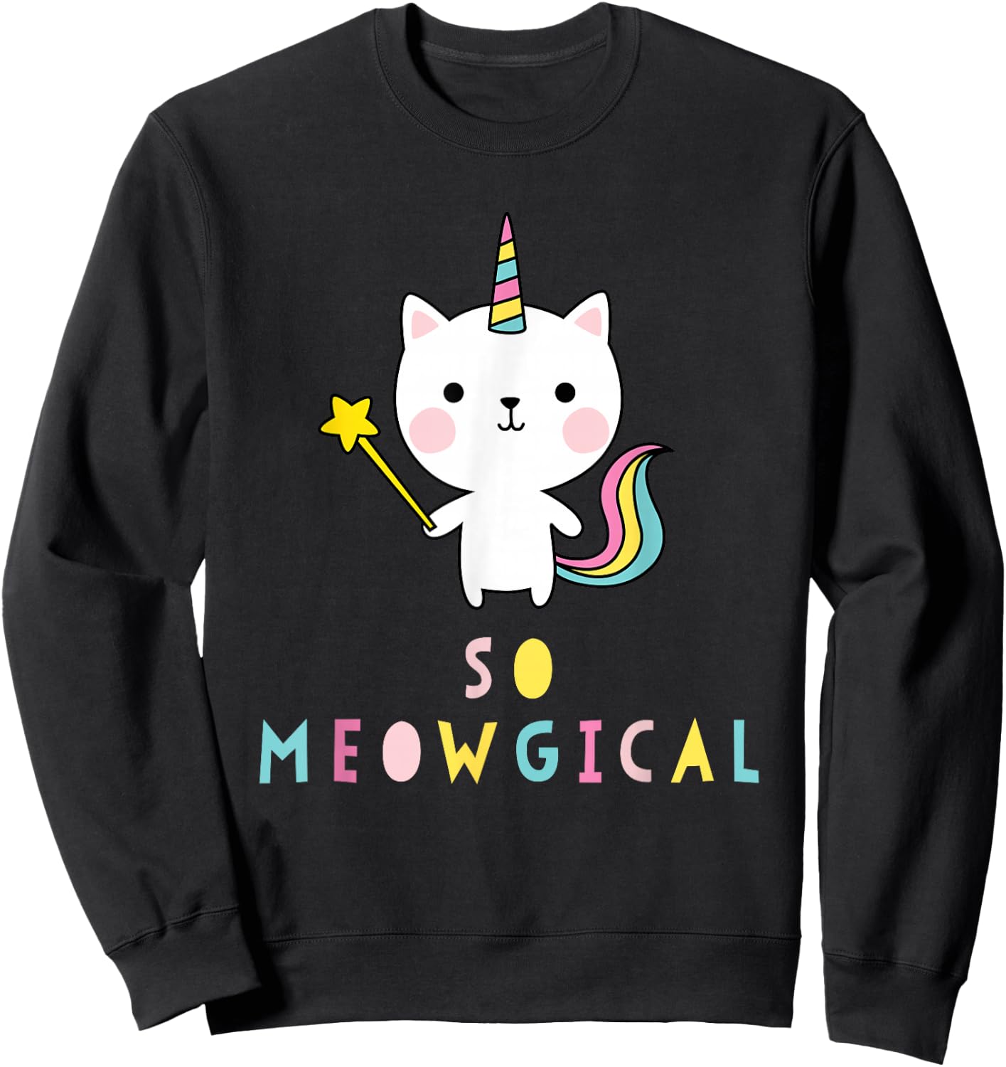 So Meowgical Caticorn Cat Unicorn Rainbow Kittycorn Cute Sweatshirt - Sweatshirt | Black