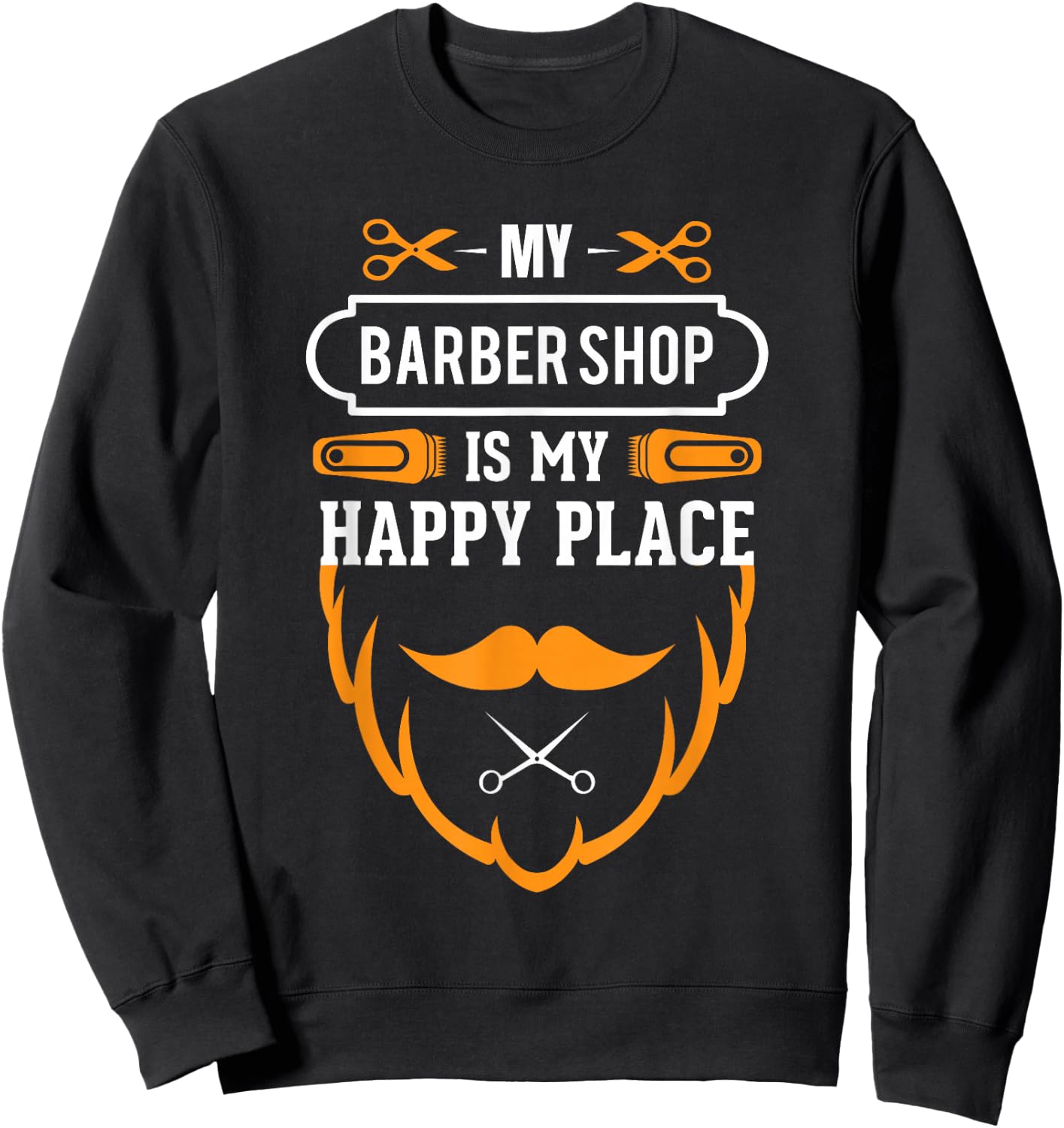 Vintage Retro Barber Shop Quote Saying Shirt Gift Sweatshirt - Sweatshirt | Black