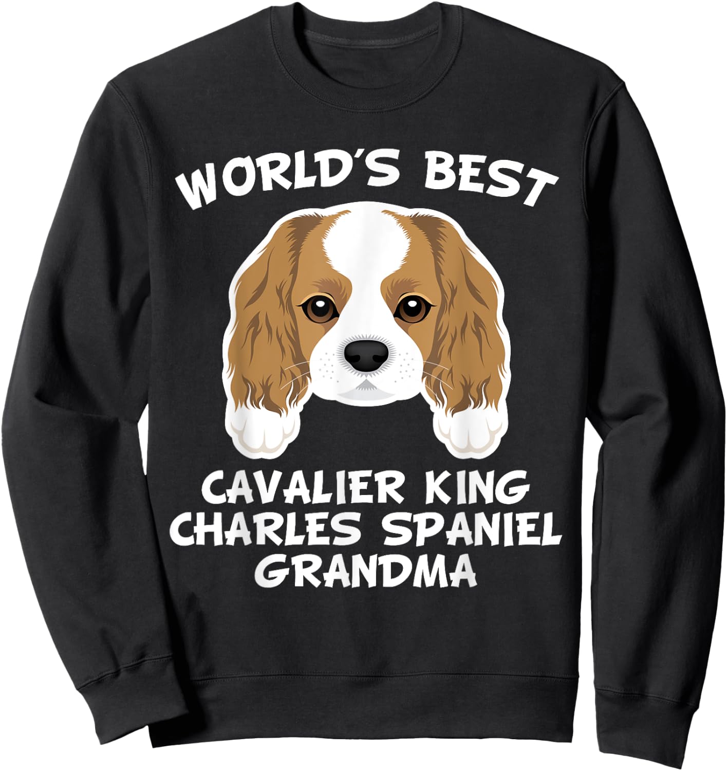 World's Best Cavalier King Charles Spaniel Grandma Sweatshirt - Sweatshirt | Black