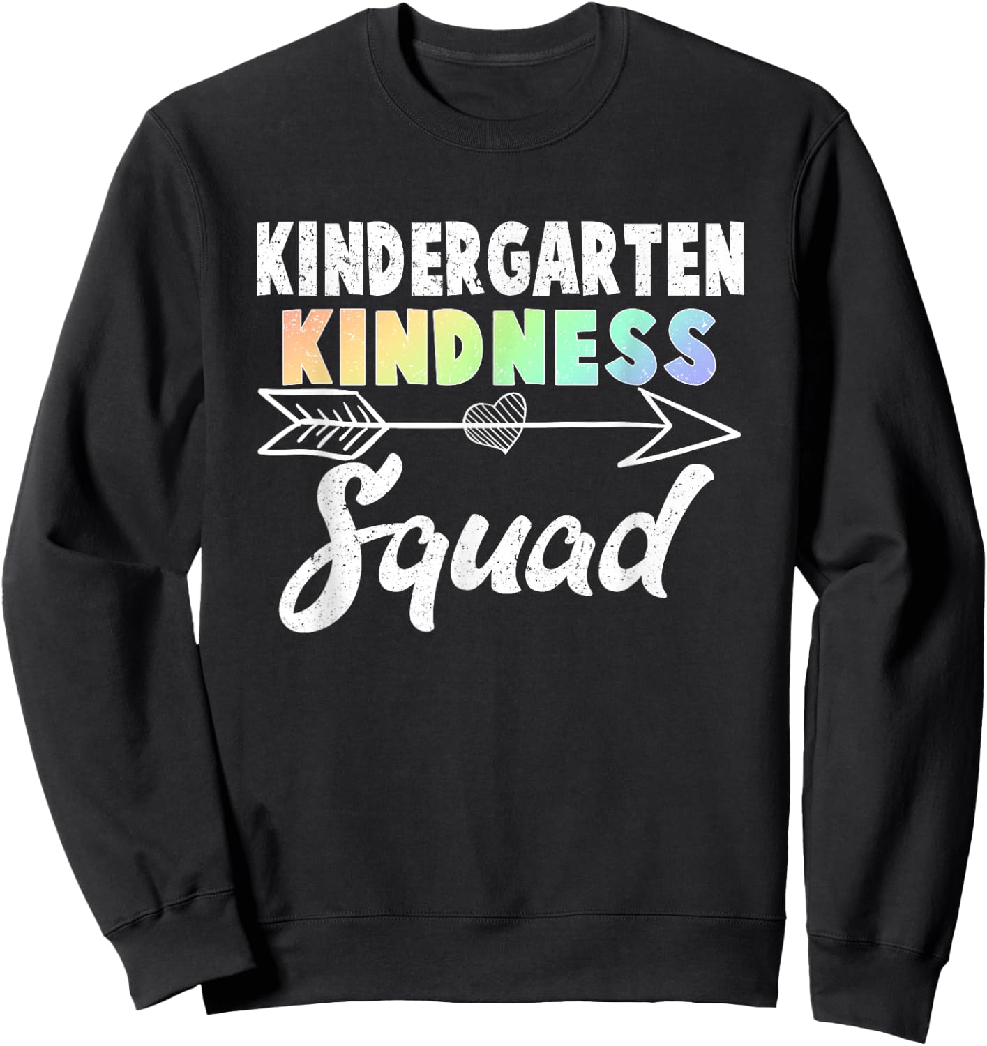 Teacher Team Shirt Kindergarten Kindness Squad Rainbow Gift Women Kids Sweatshirt - Sweatshirt | Black