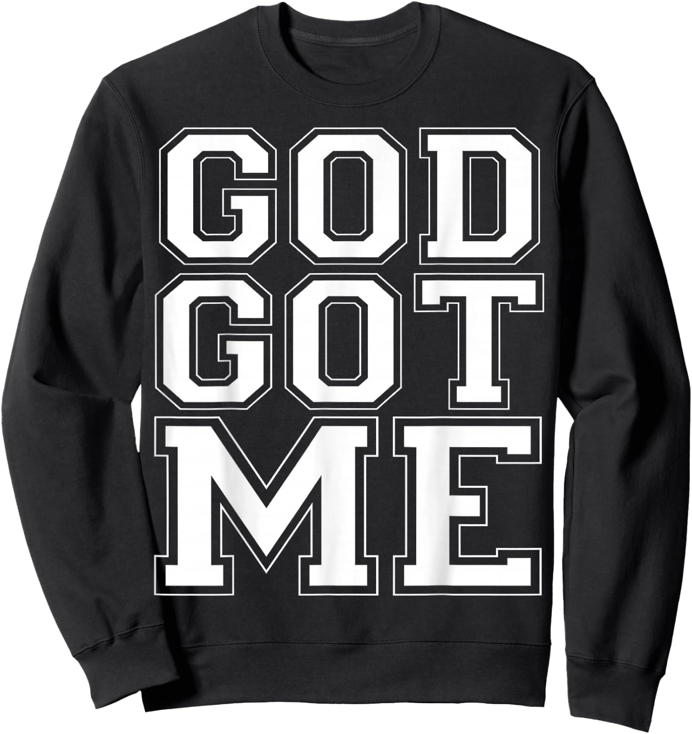 Christian T Shirts God Got Me Sweatshirt - Sweatshirt | Black