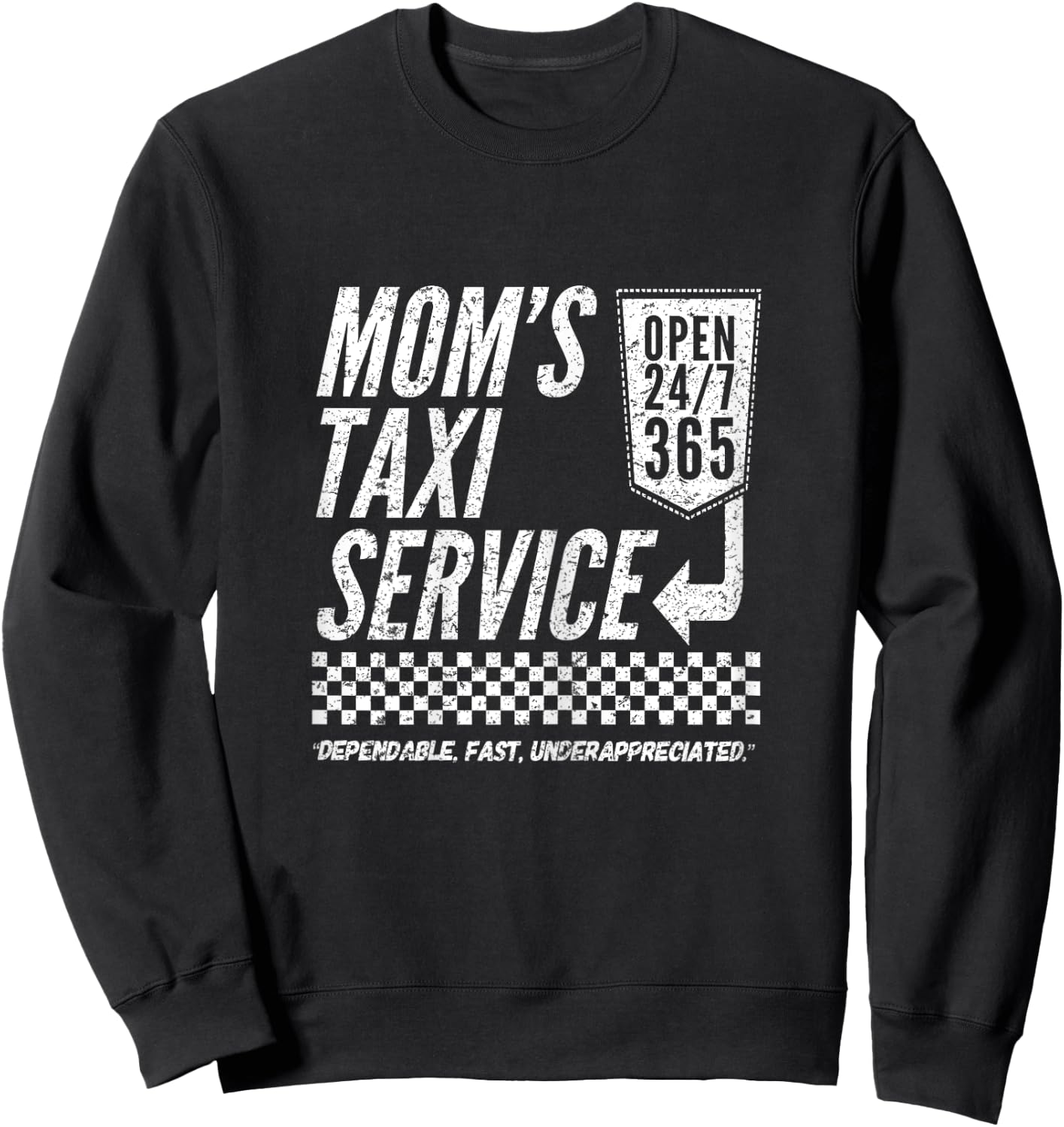 Mom's Taxi Service Funny Mother Gift Sweatshirt - Sweatshirt | Black