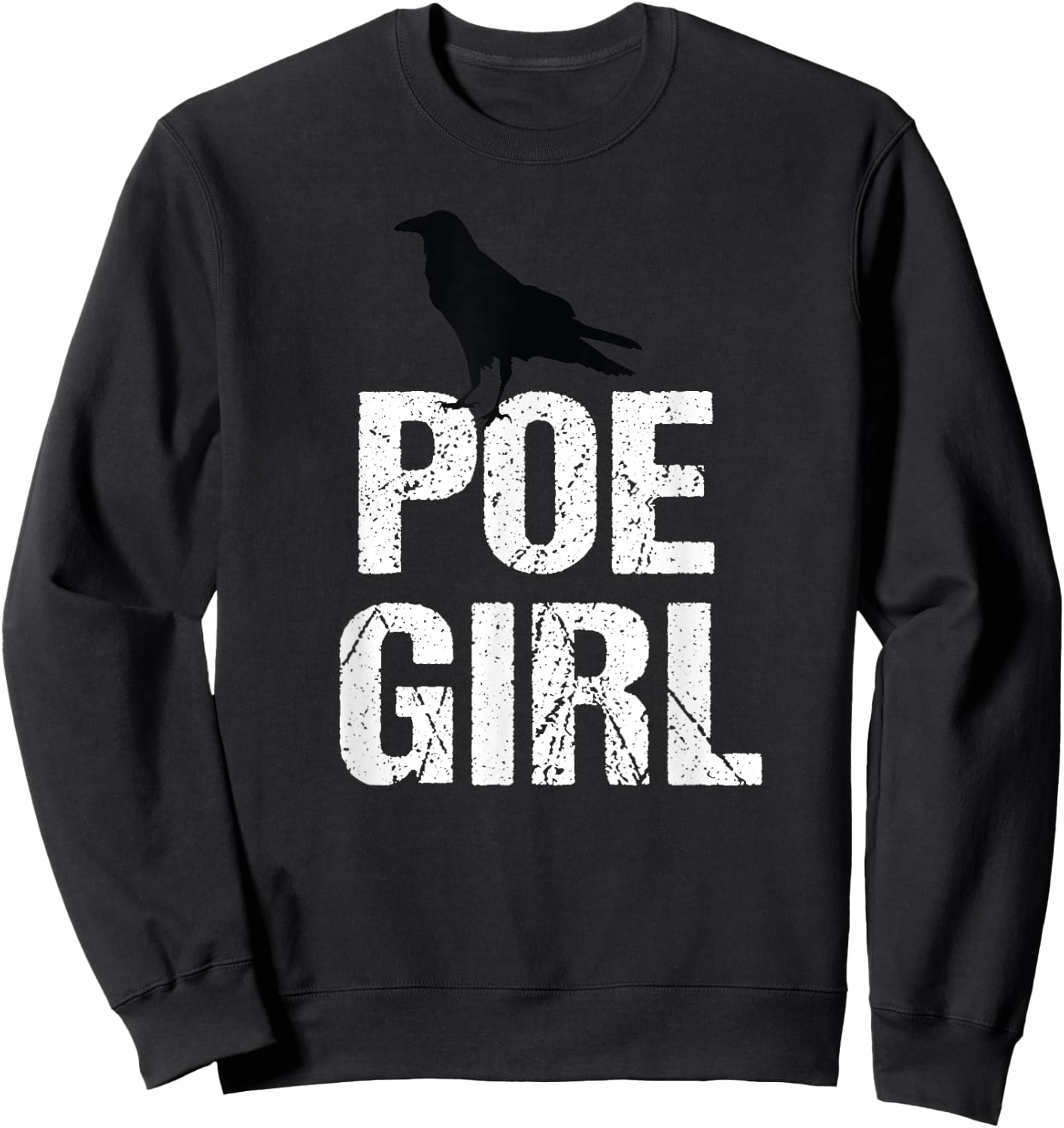 Edgar Allan Poe Funny Poe Girl Hipster Grunge Gift Sweatshirt - Sweatshirt | Black
