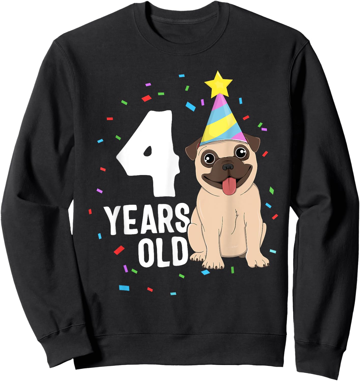 4 Years Old Birthday Pug Dog Lover Party 4th Birthday Kid Sweatshirt - Sweatshirt | Black