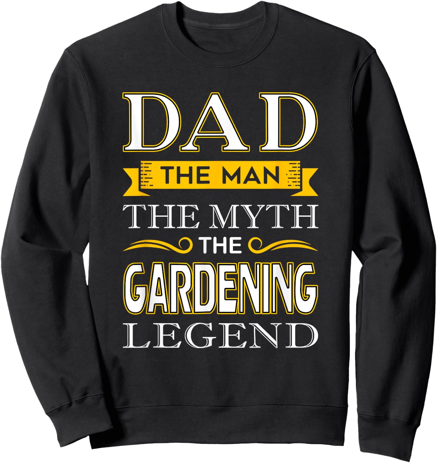 Gardener Dad Gifts for Dad Gardening Fathers Day Sweatshirt - Sweatshirt | Black