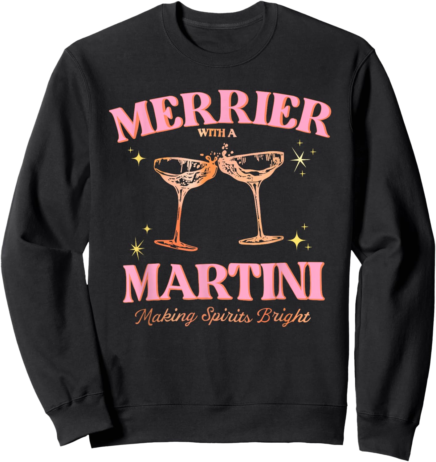 Funny Merrier with a Martini Bachelorette Merry Christmas Sweatshirt - Sweatshirt | Black