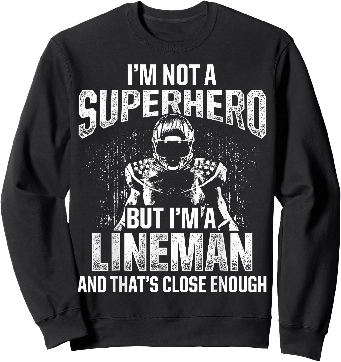 Football Lineman Hero Offensive Defensive Player Sweatshirt - Sweatshirt | Black
