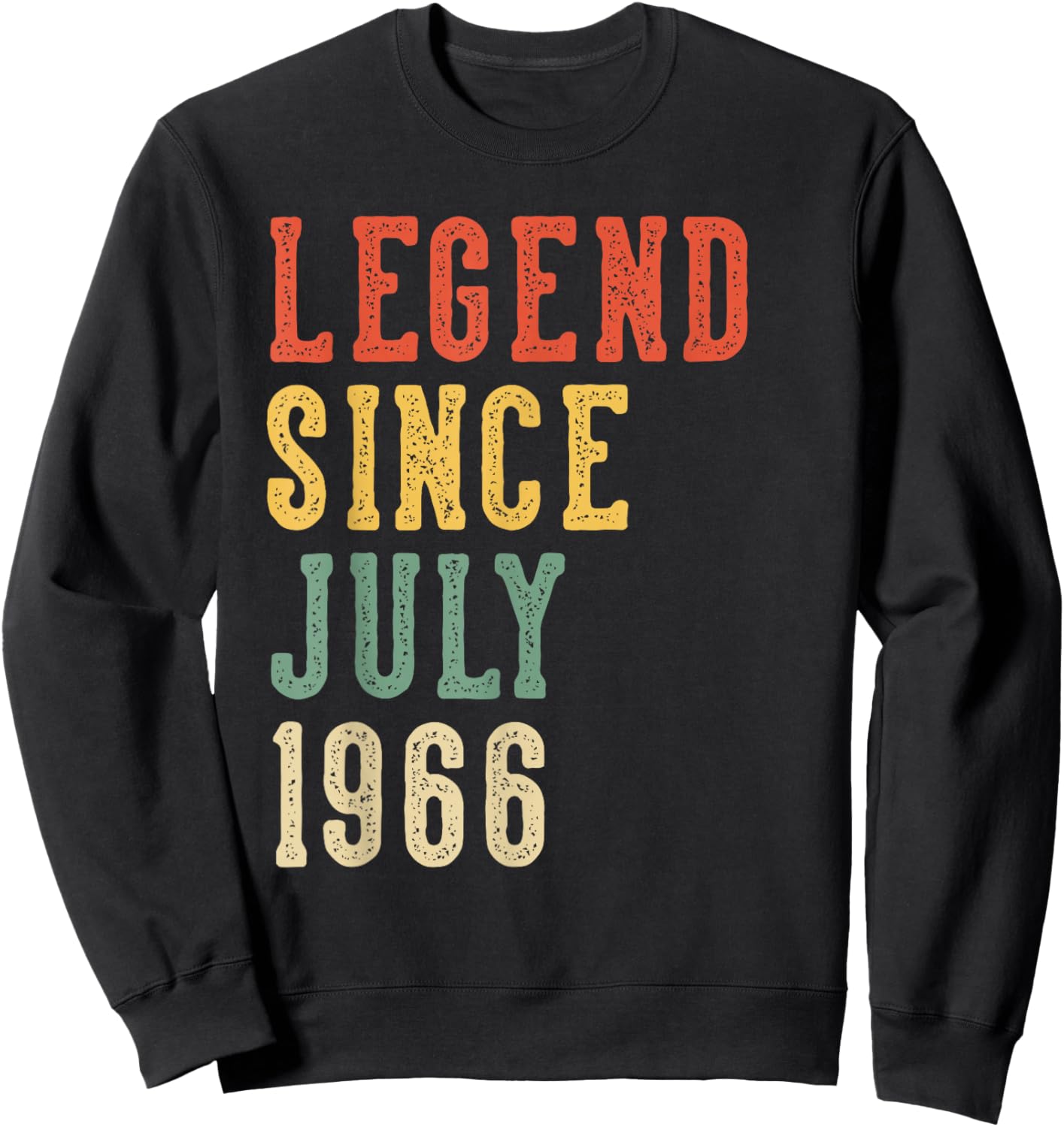 Legend Since July 60th Birthday 1966 Men Women 60 Year Old Sweatshirt - Sweatshirt | Black