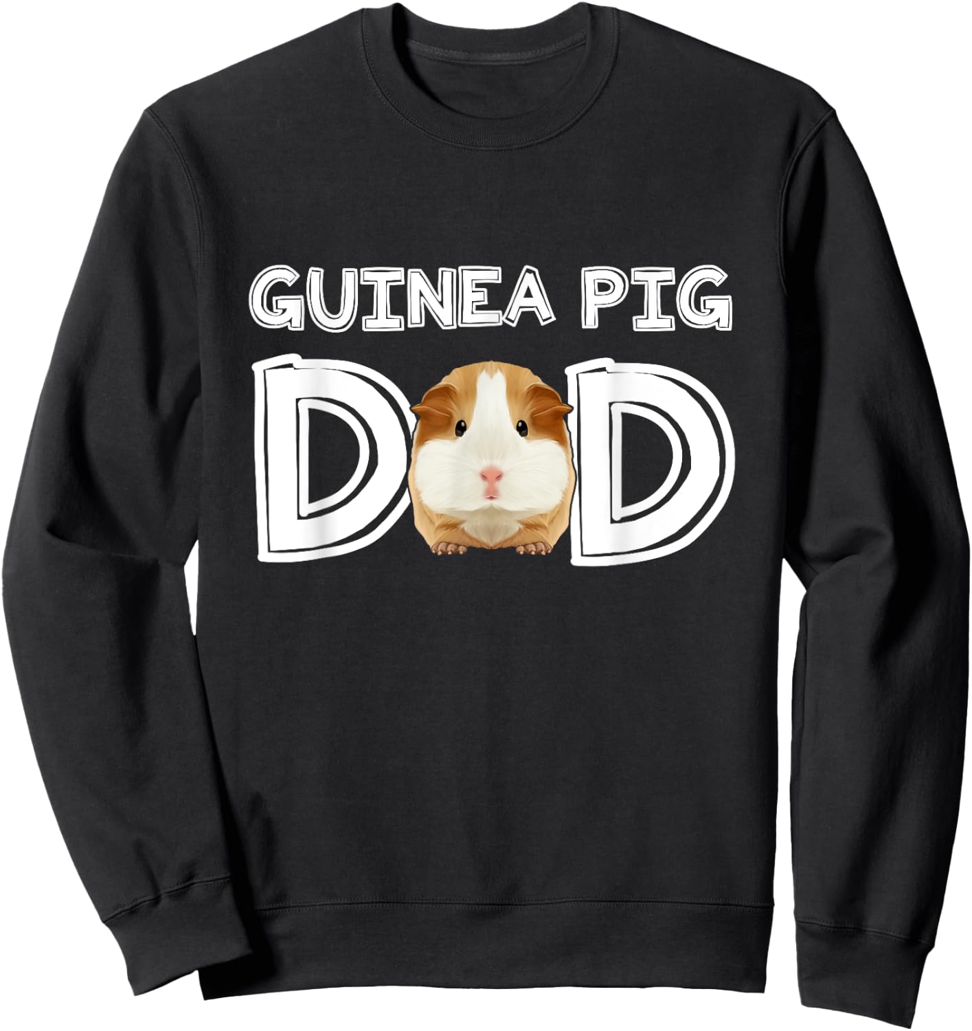 Guinea Pig Dad Costume Clothing Cavy Accessories Guinea Pig Sweatshirt - Sweatshirt | Black