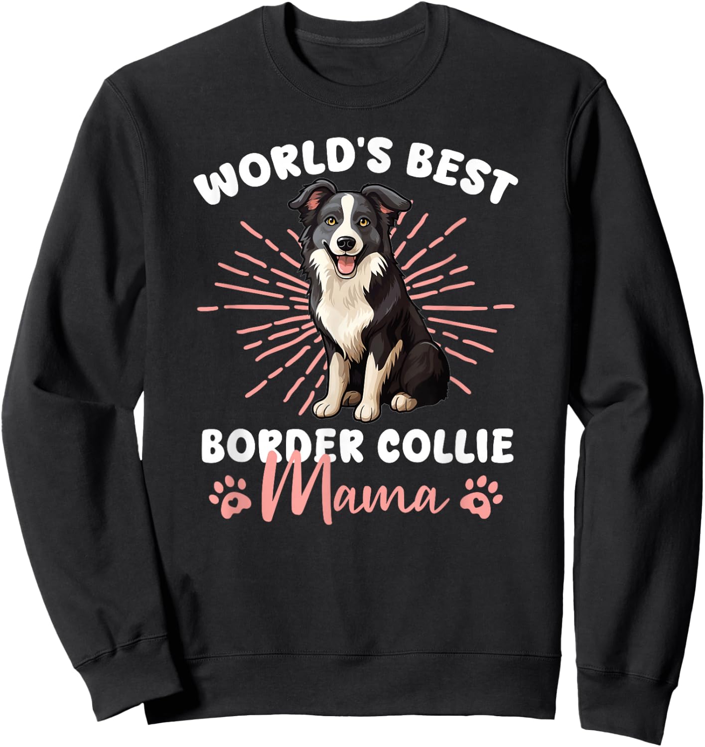 Border Collie Dog World's Best Border Collie Mama Sweatshirt - Sweatshirt | Black