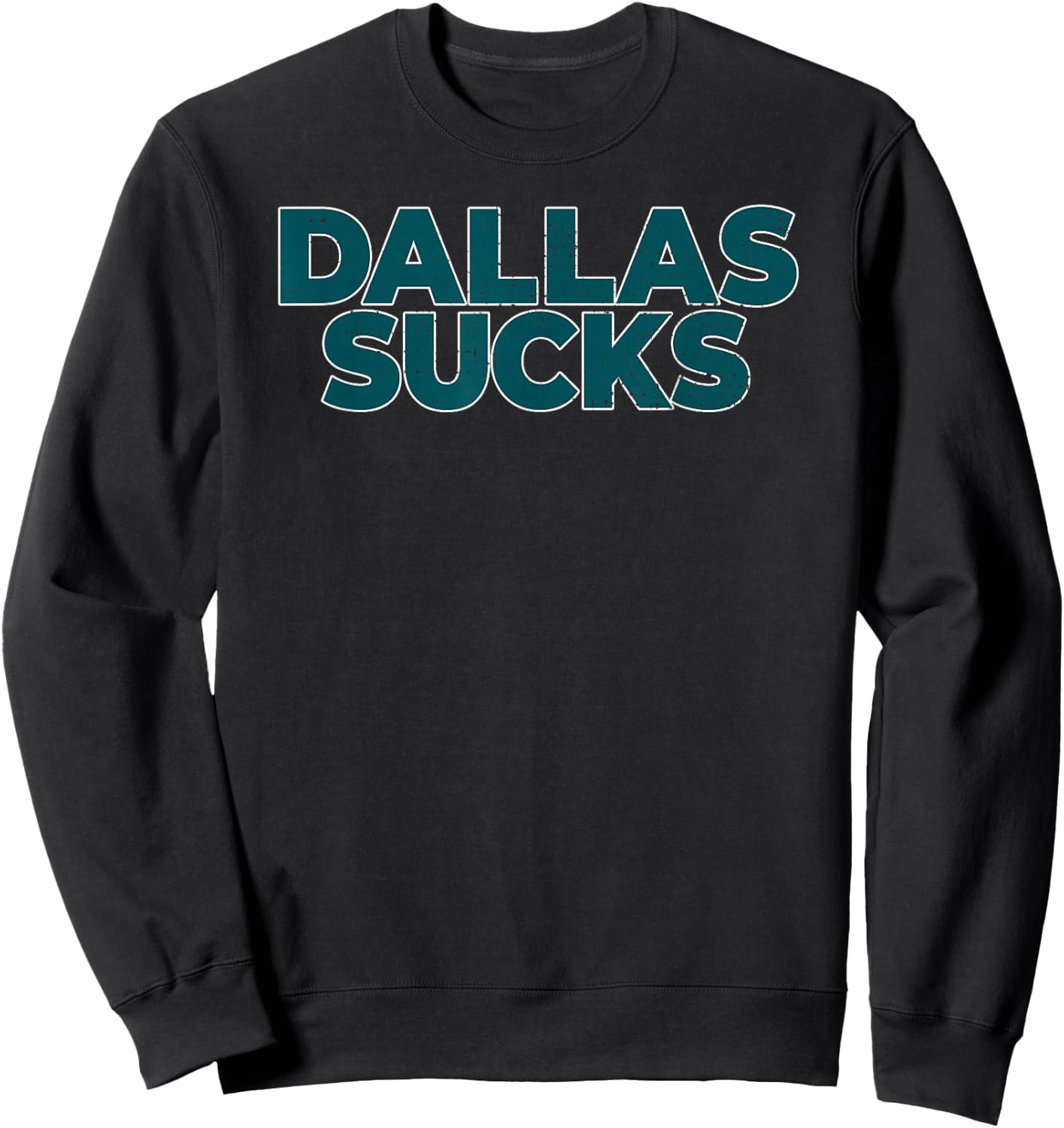 Dallas Sucks Sweatshirt - Sweatshirt | Black
