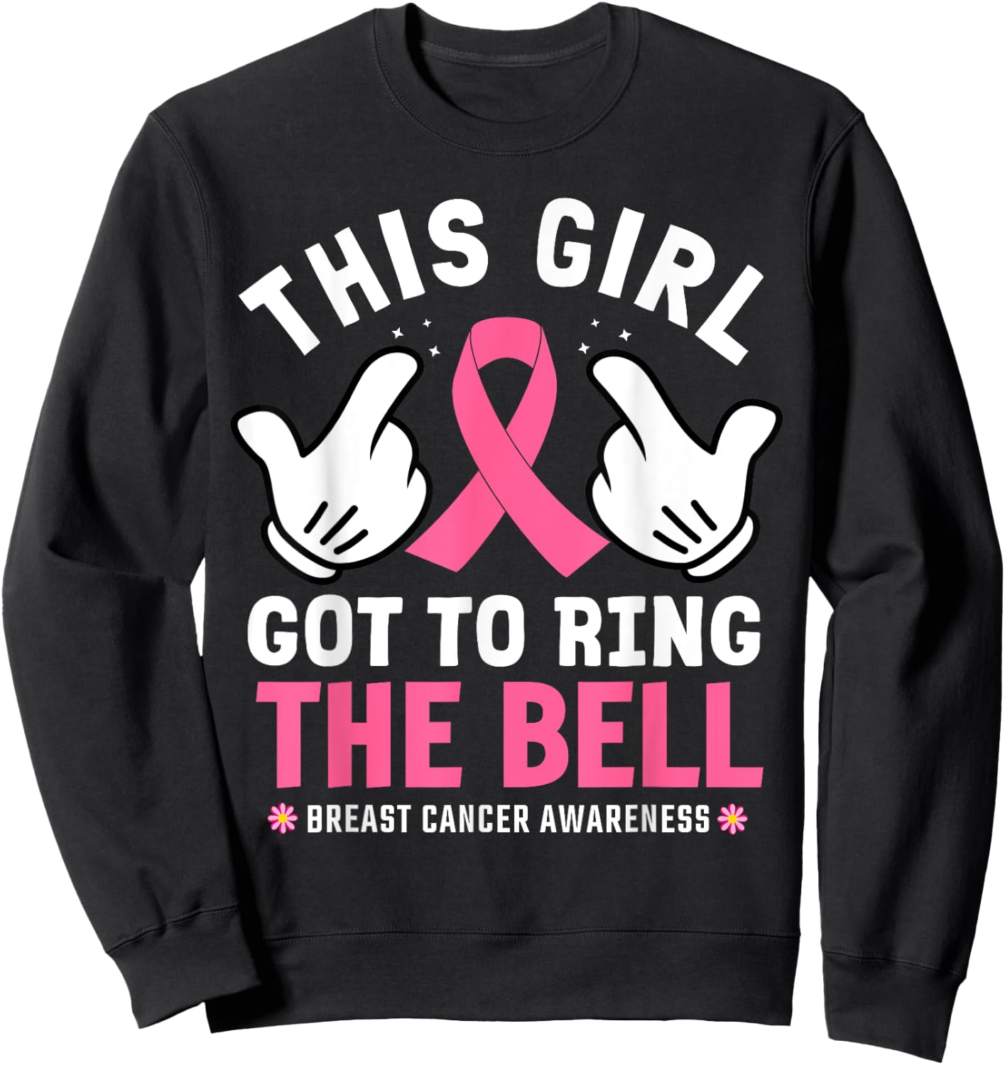 This Girl Got To Ring The Bell Breast Cancer Awareness Sweatshirt - Sweatshirt | Black