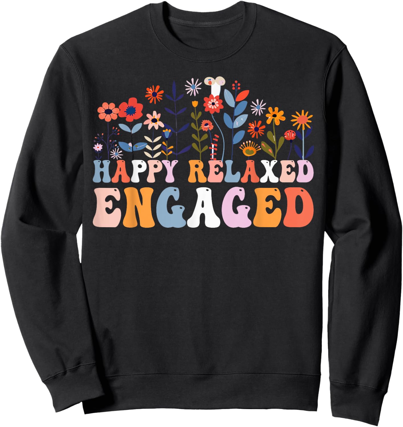 Happy Relaxed Engaged ABA Behavior Analyst Special Education Sweatshirt - Sweatshirt | Black