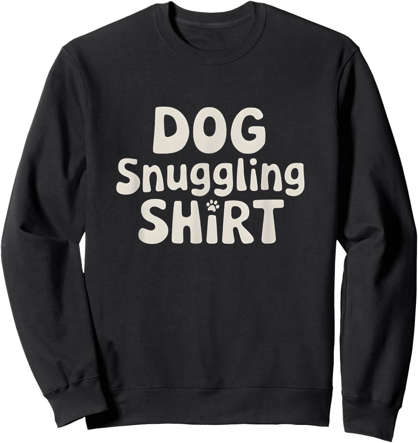 Dog Snuggling Shirt - Funny Dog Cuddle Mom Dad Sweatshirt - Sweatshirt | Black