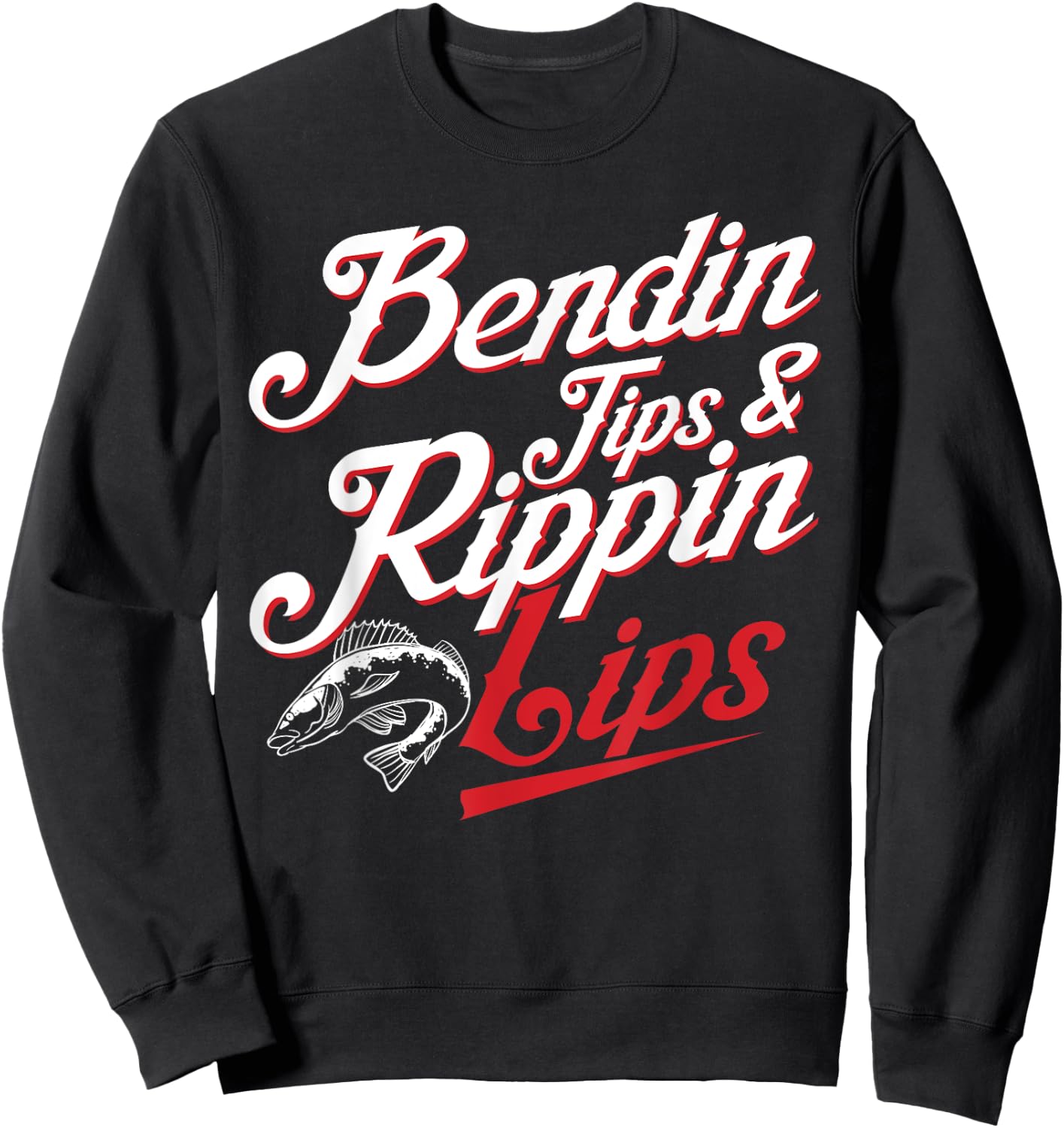 Bendin Tips and Ripping Lips Funny Fishing Shirt Bass Fishin Sweatshirt - Sweatshirt | Black