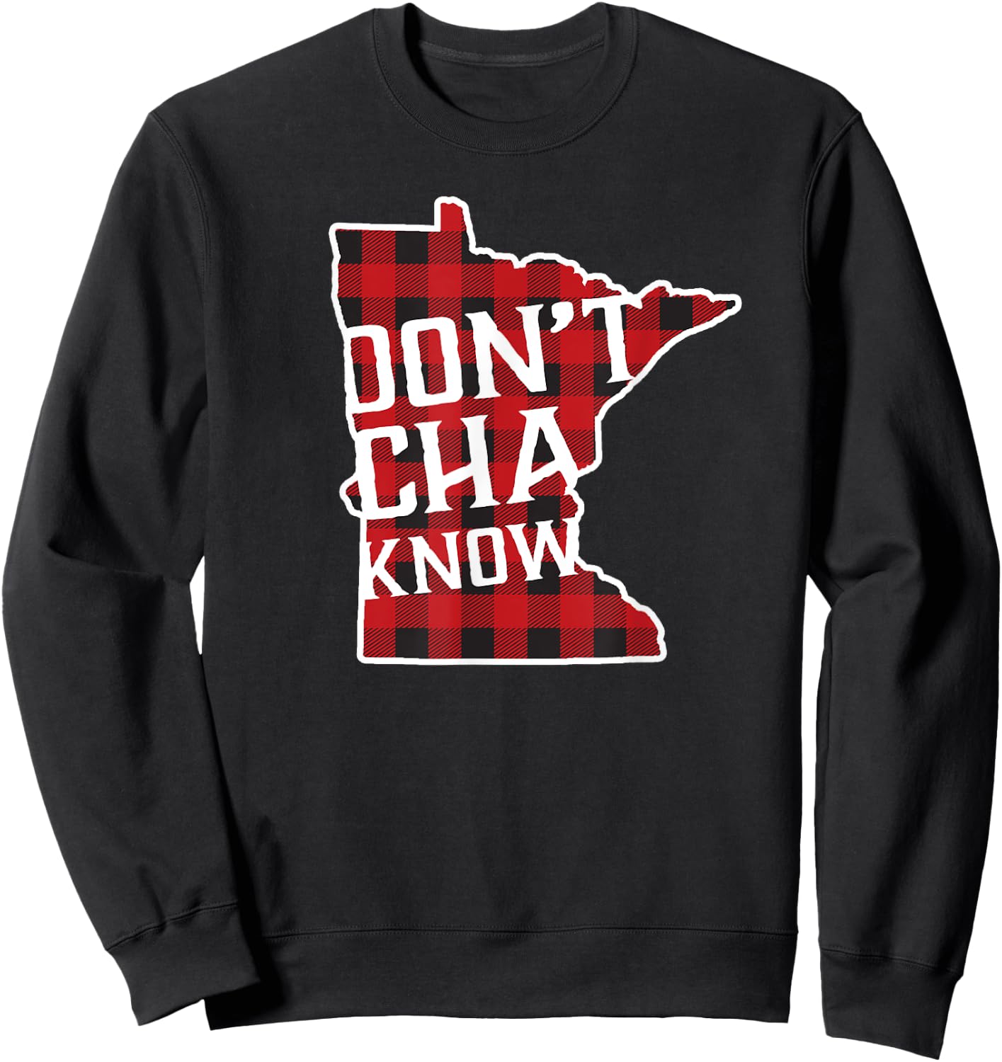 Minnesota Don't Cha Know Buffalo Plaid Sweatshirt - Sweatshirt | Black