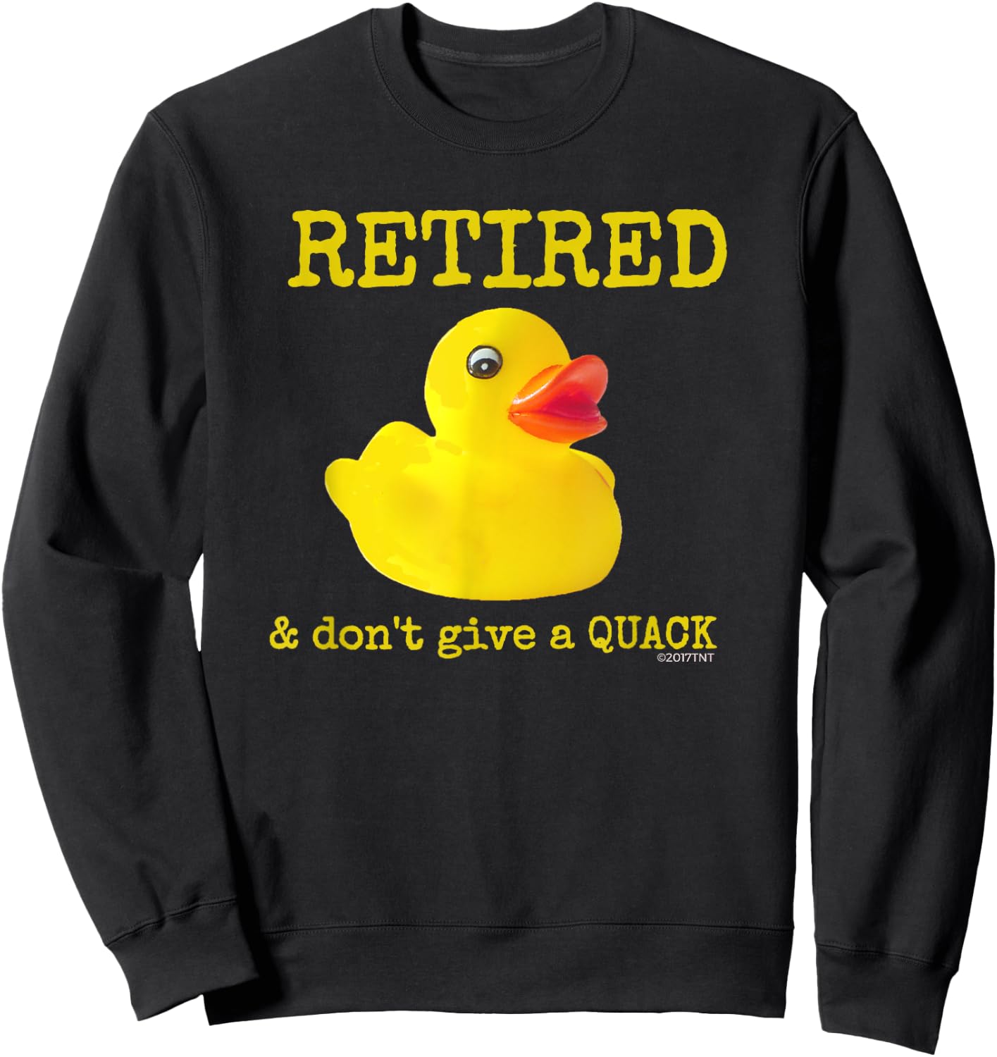 Retirement Funny Retired I Don't Give a Quack Rubber Ducky Sweatshirt - Sweatshirt | Black