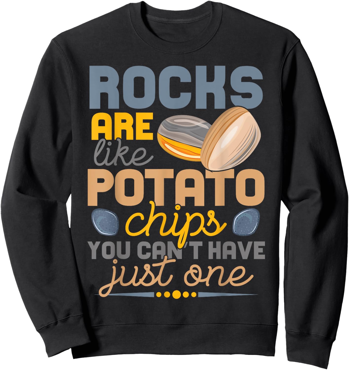 Lapidary Humor Geology Rock Collecting, Geologist Geographer Sweatshirt - Sweatshirt | Black