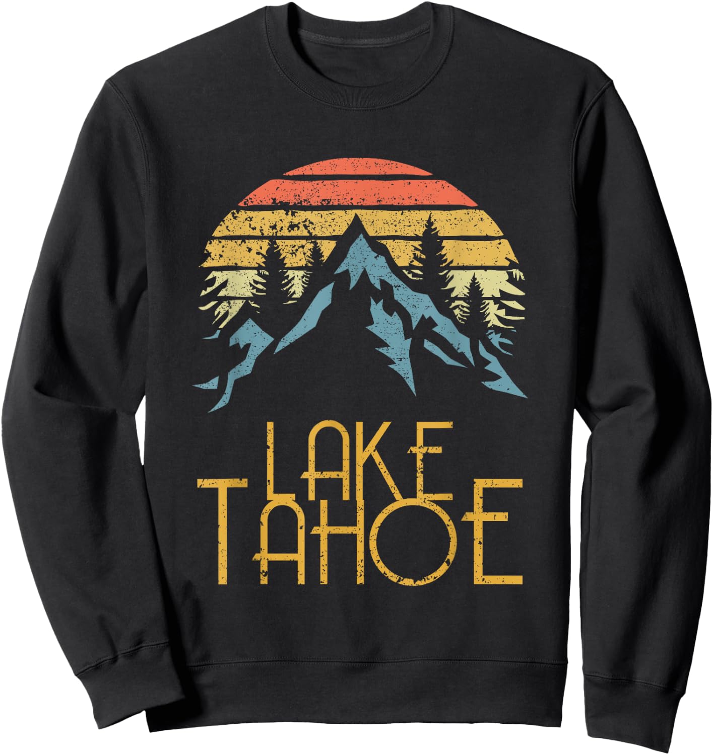 Vintage Lake Tahoe California Nevada Retro T Shirt Sweatshirt - Sweatshirt | Black