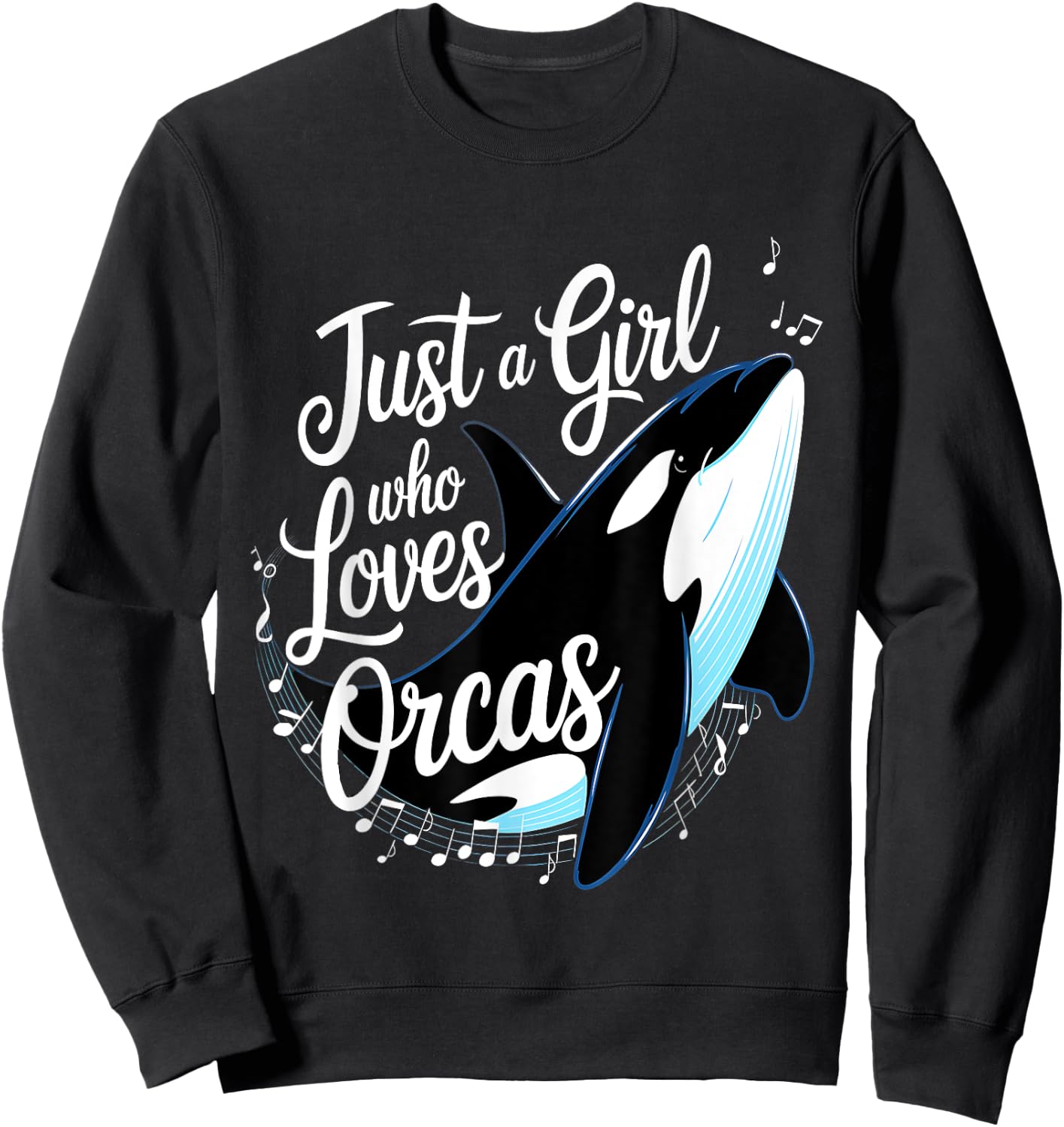 Orcas Just A Girl Who Loves Orcas Killer Whales Ocean Girls Sweatshirt - Sweatshirt | Black