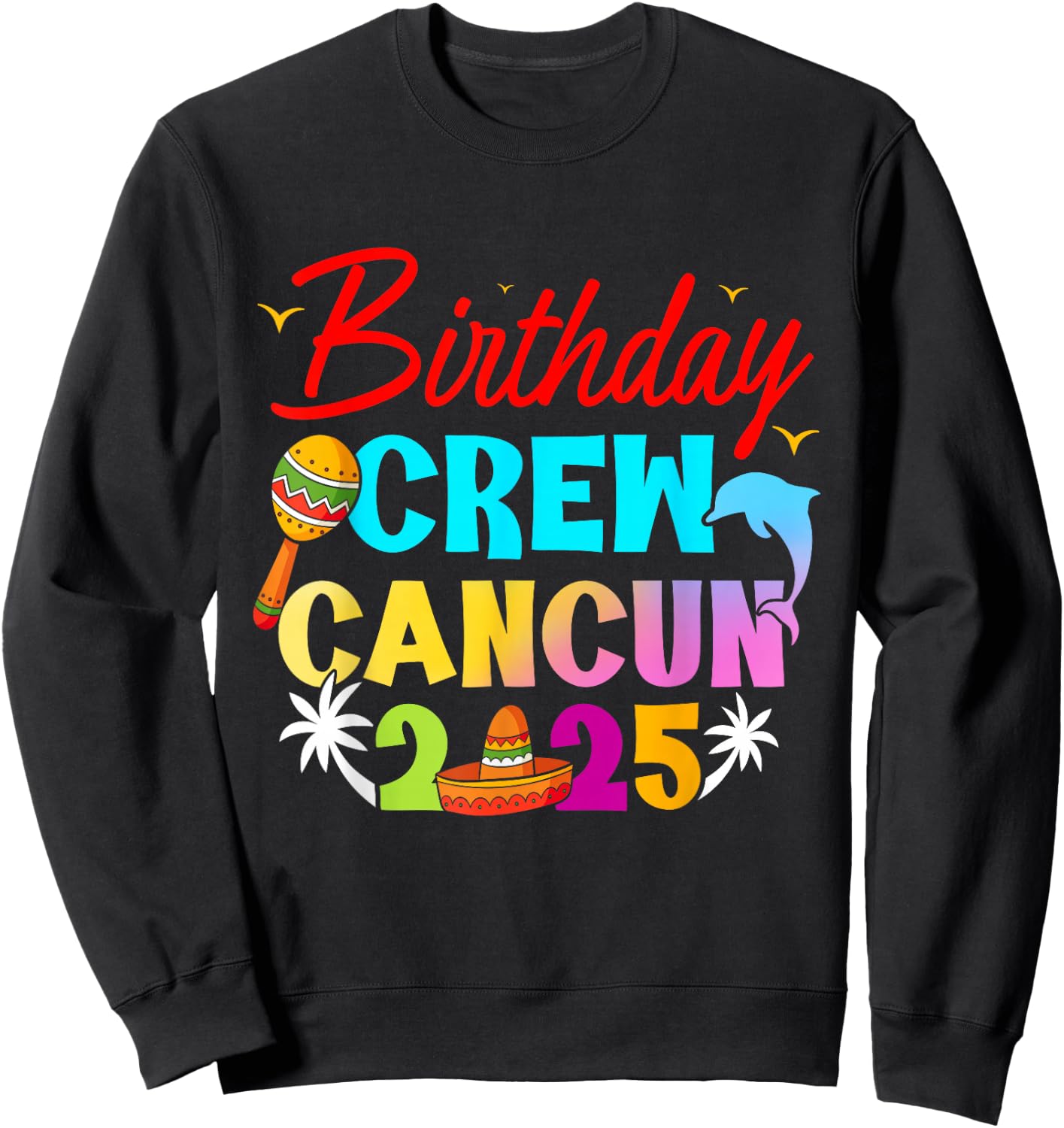 Mexico Cancun Birthday Boy Trip Vacation 2025 Matching Group Sweatshirt - Sweatshirt | Black