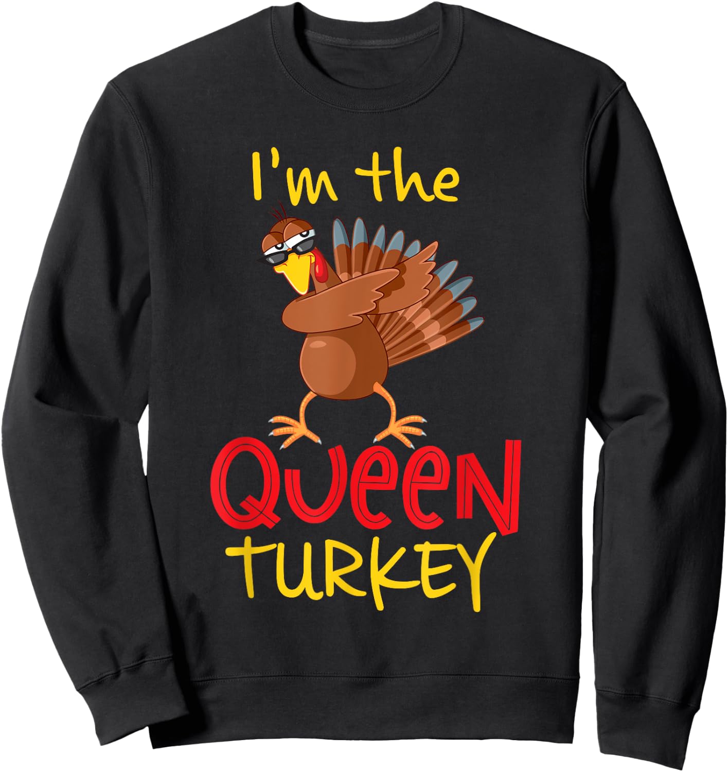 Funny Queen Turkey Matching Family Group Thanksgiving Party Sweatshirt - Sweatshirt | Black