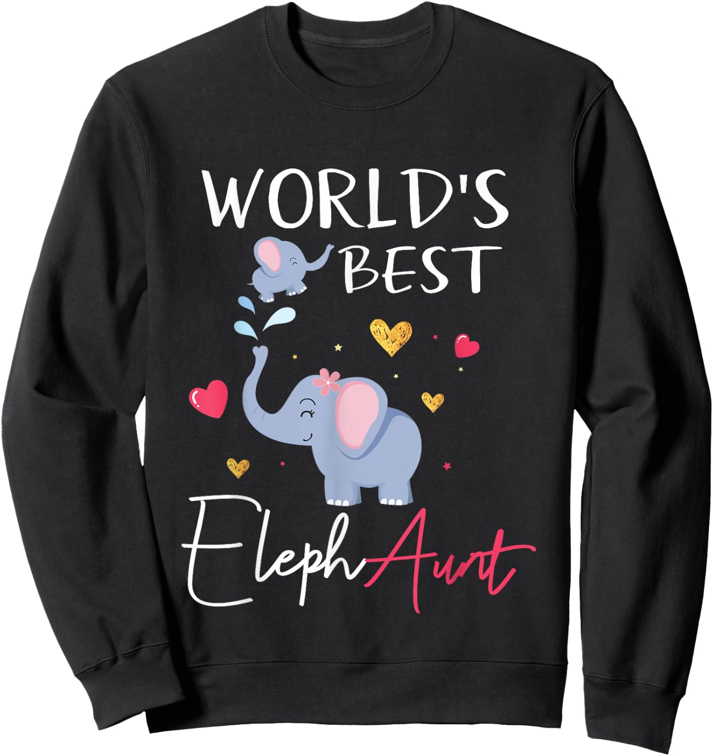 Worlds Best Aunt Elephant Aunt Elephaunt Crazy Aunt Sweatshirt - Sweatshirt | Black