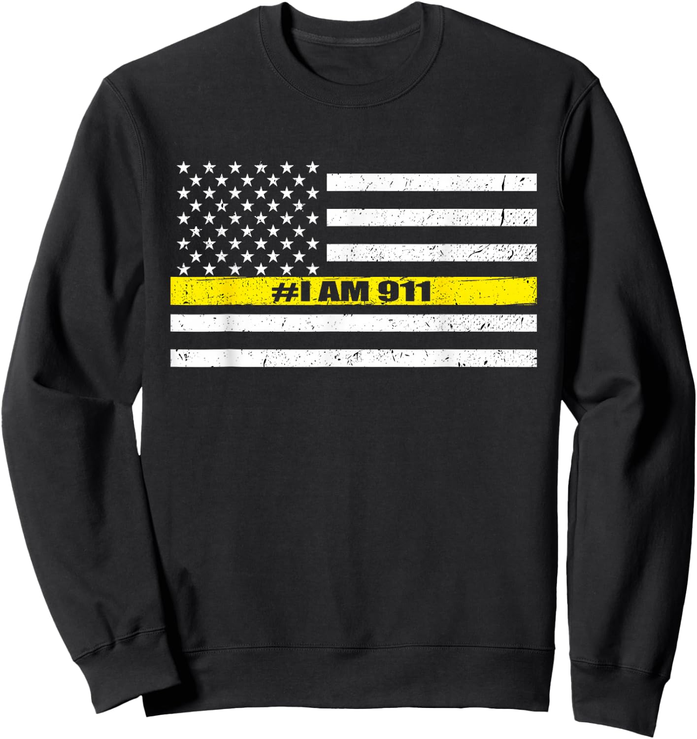 Thin Gold Line Flag 911 Dispatcher I Am 911 Sweatshirt - Sweatshirt | Black