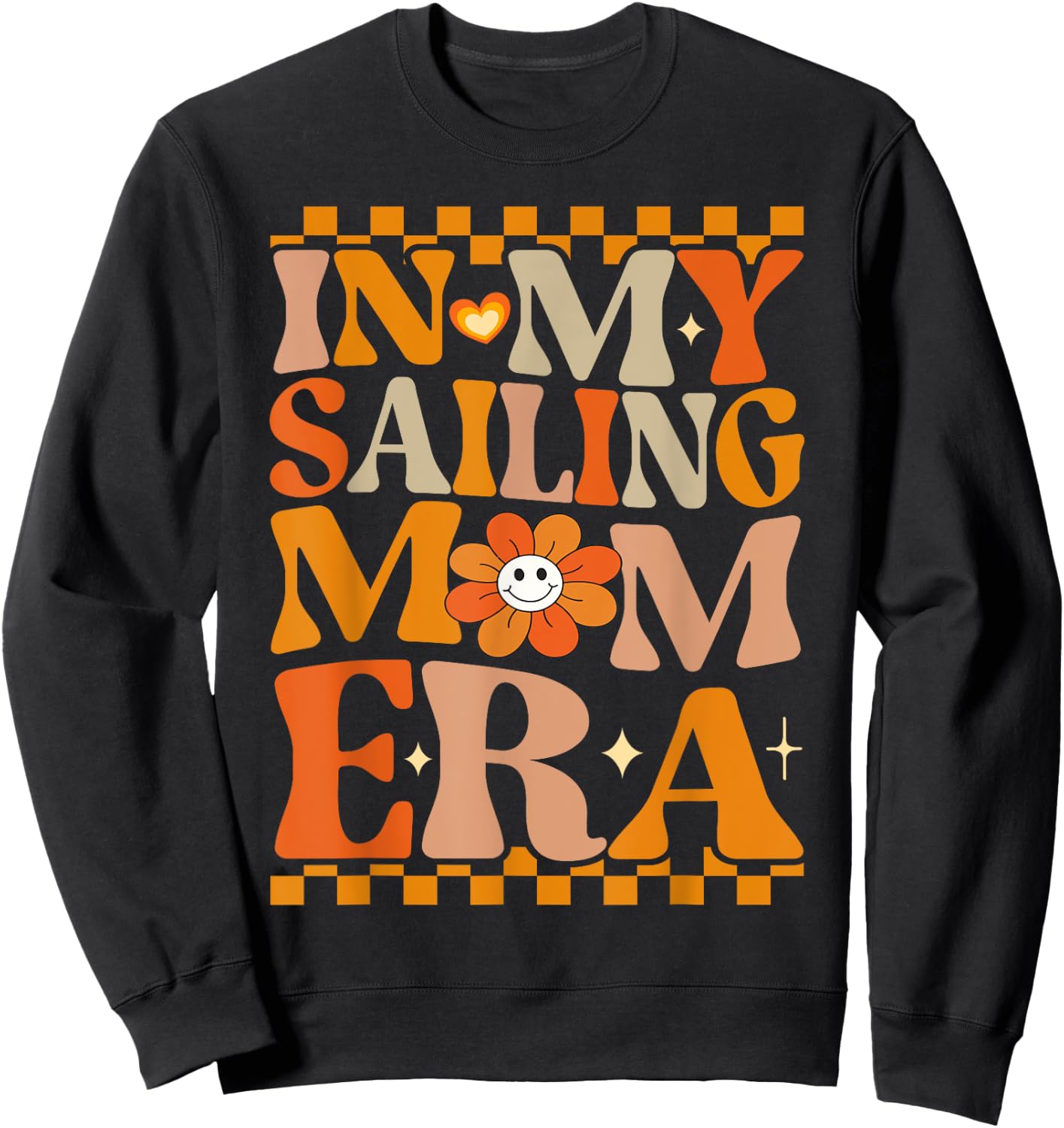 In My Sailing Mom Era | Retro Groovy Hippie Sailing Sweatshirt - Sweatshirt | Black