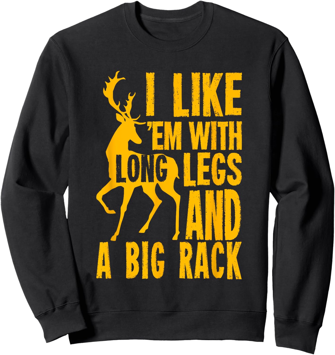 Funny Deer Hunting Quote Gift Hunters Small Sweatshirt - Sweatshirt | Black