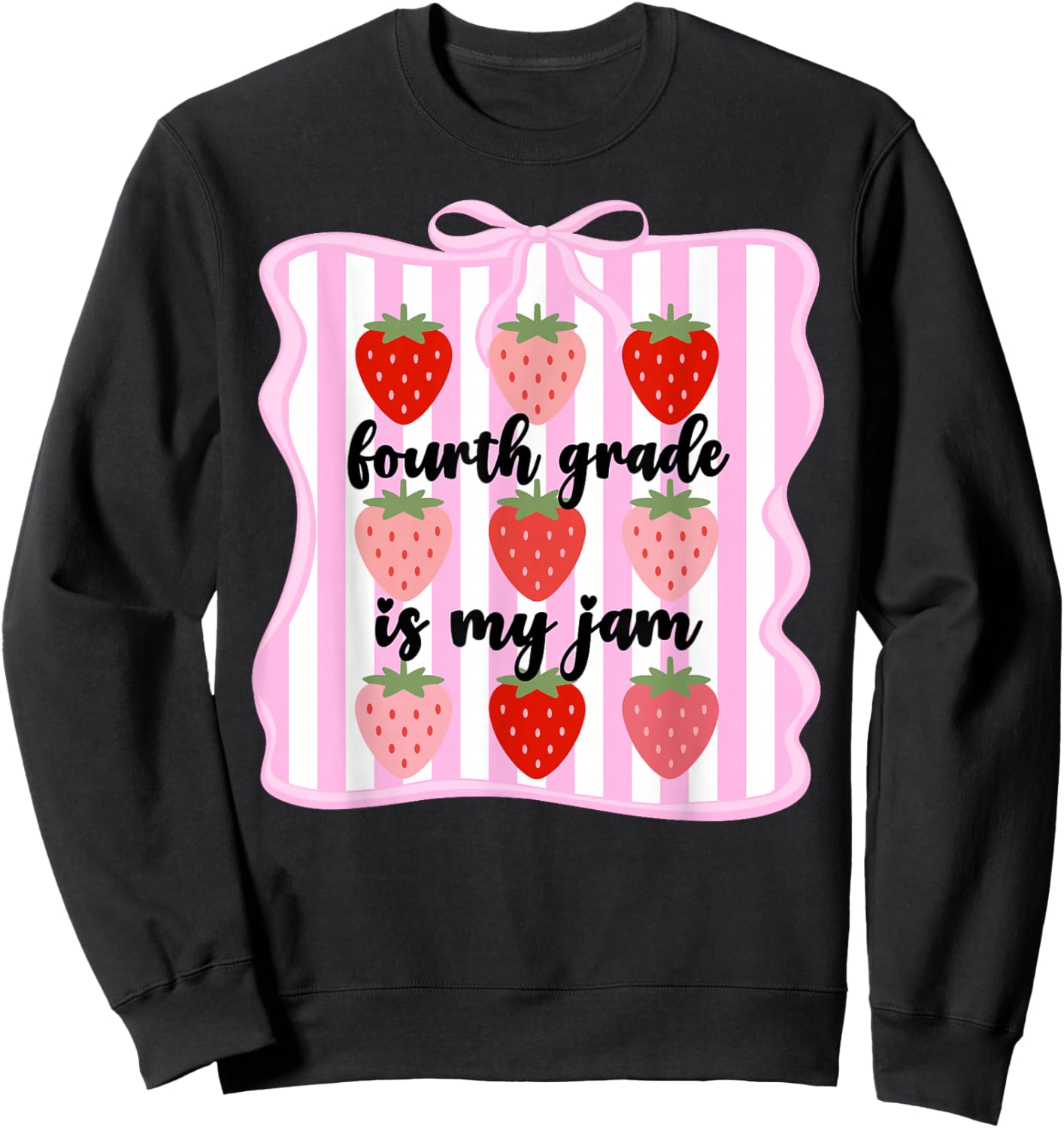 Fourth Grade is My Jam Strawberry Cute 4th Grade Teacher Bow Sweatshirt - Sweatshirt | Black