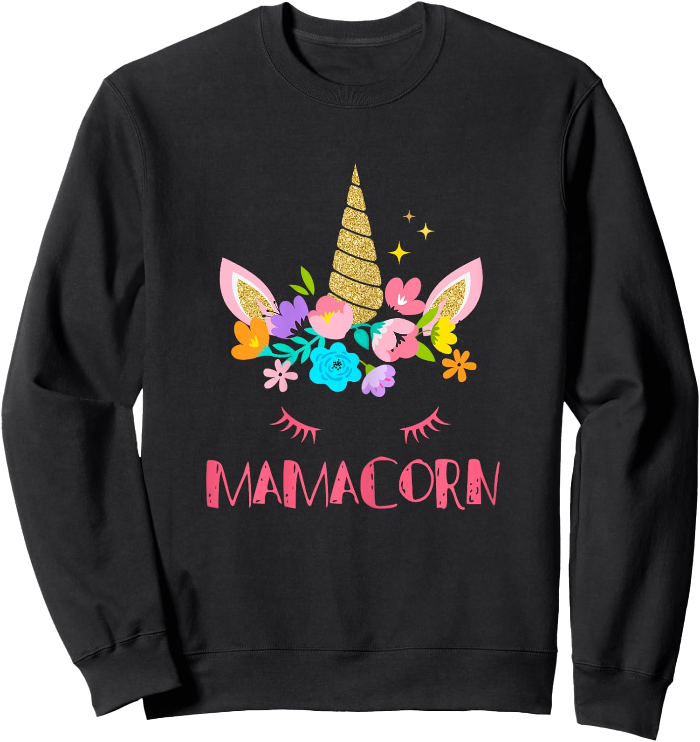 Funny Mamacorn Unicorn Costume Mom Mother's Day Sweatshirt - Sweatshirt | Black